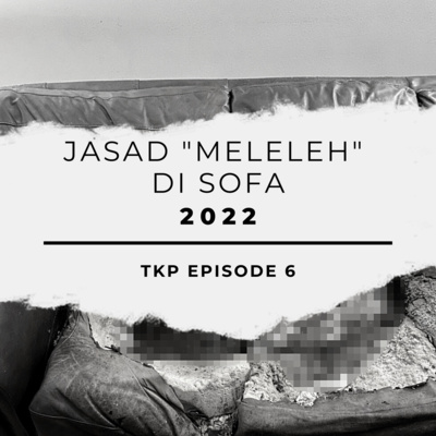 Jasad "Meleleh" di Sofa