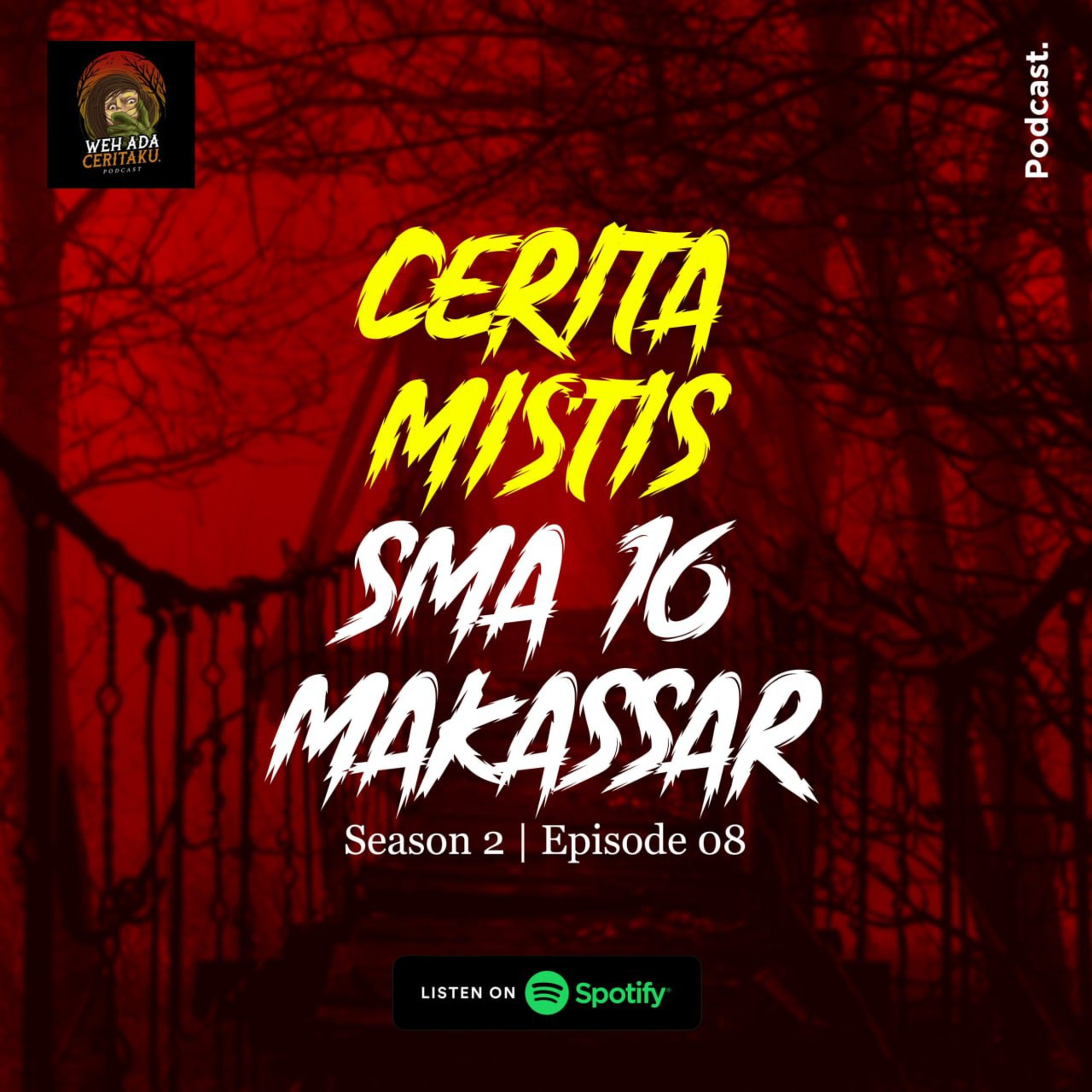 S2 - 8 Cerita Mistis SMA 16 Makassar