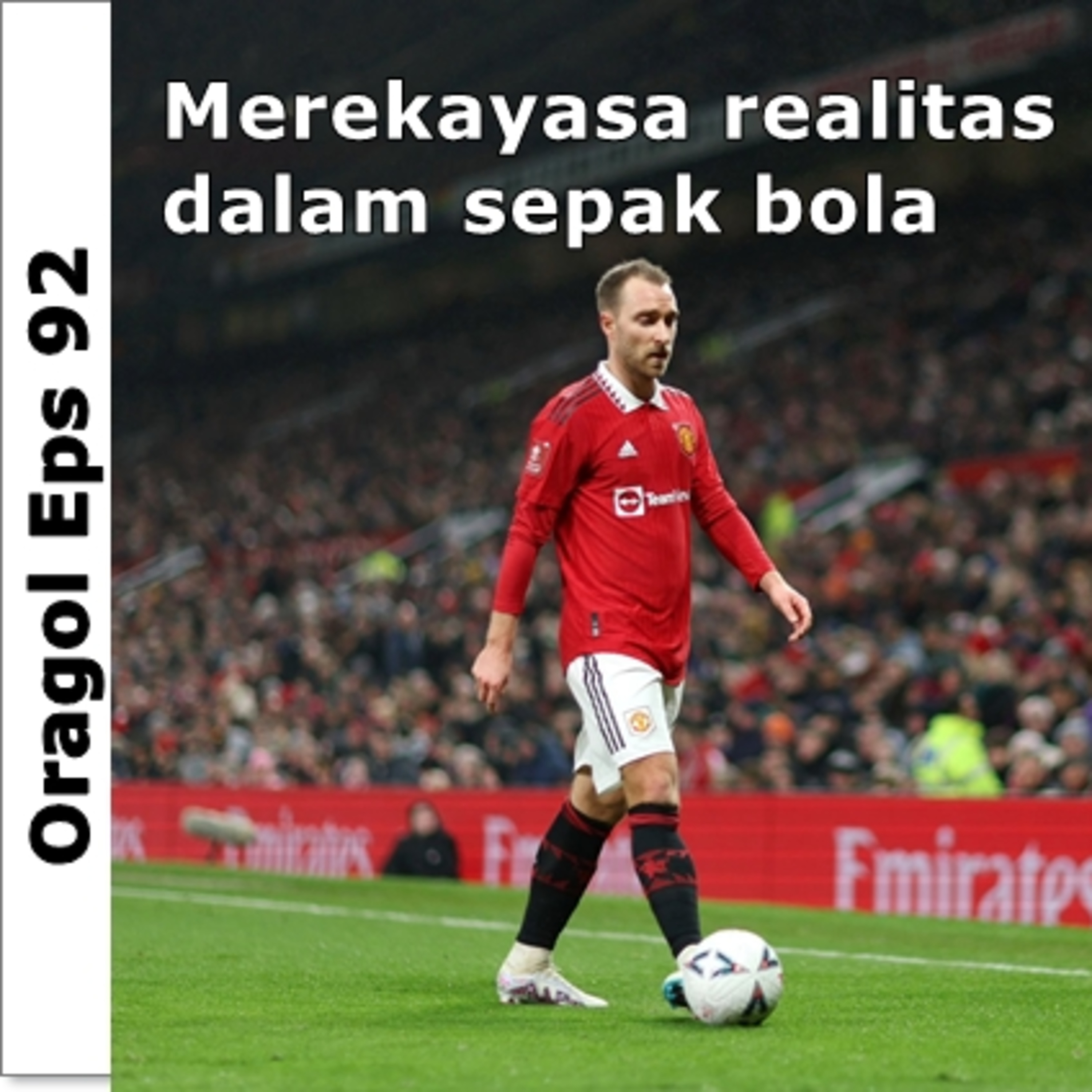 92 | Merekayasa realitas dalam sepak bola