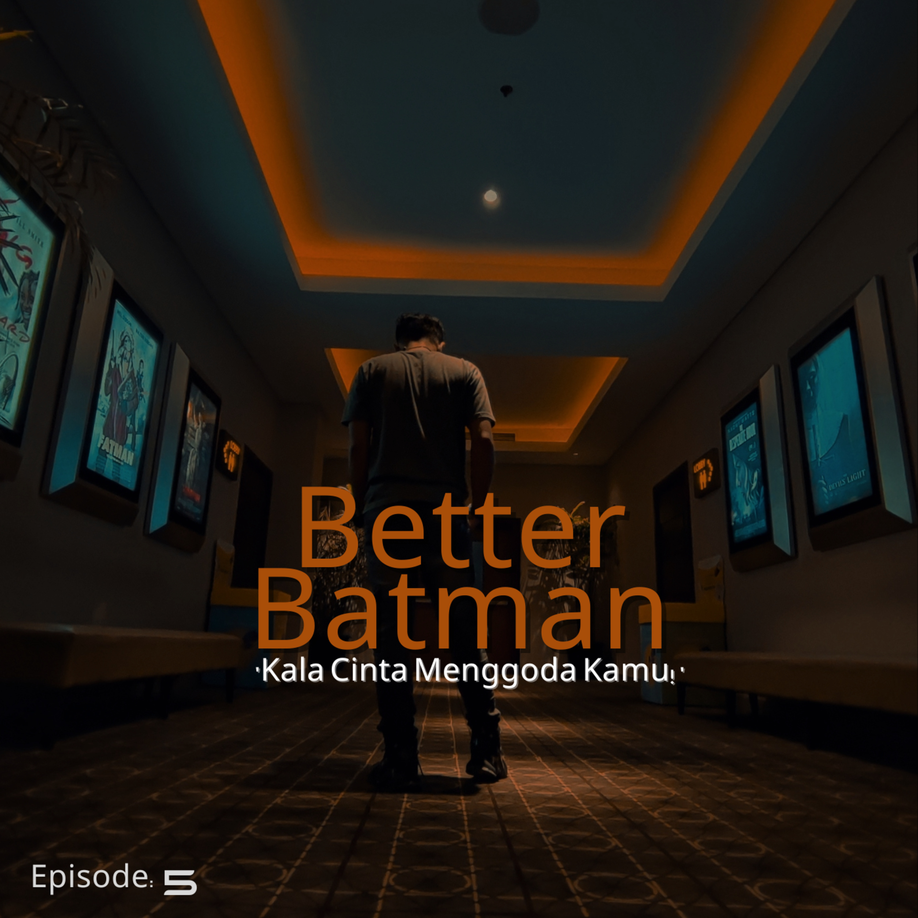 S1E5: Kala Cinta Menggoda Kamu! 