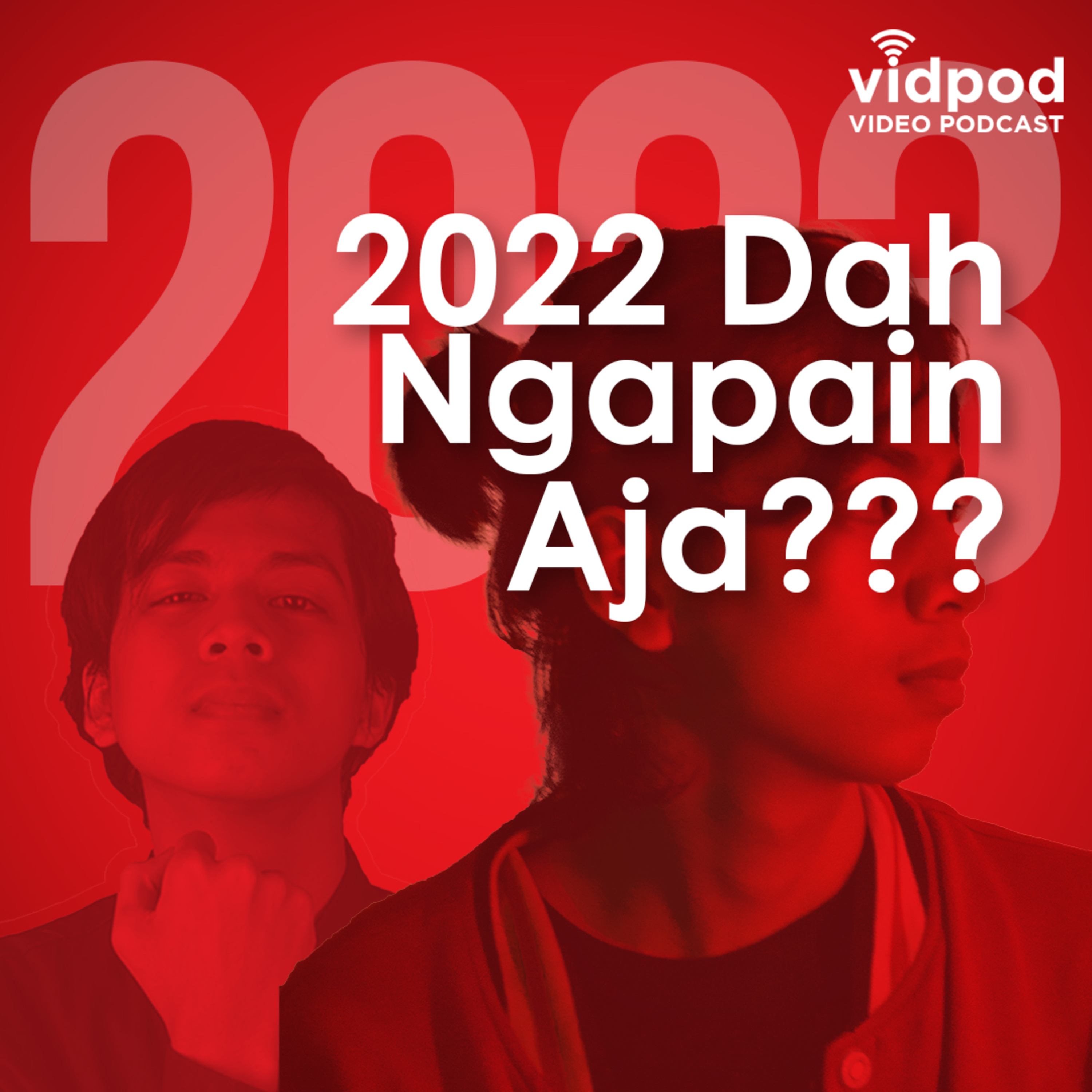 Ep 13. 2022 Dah Ngapain Aja???
