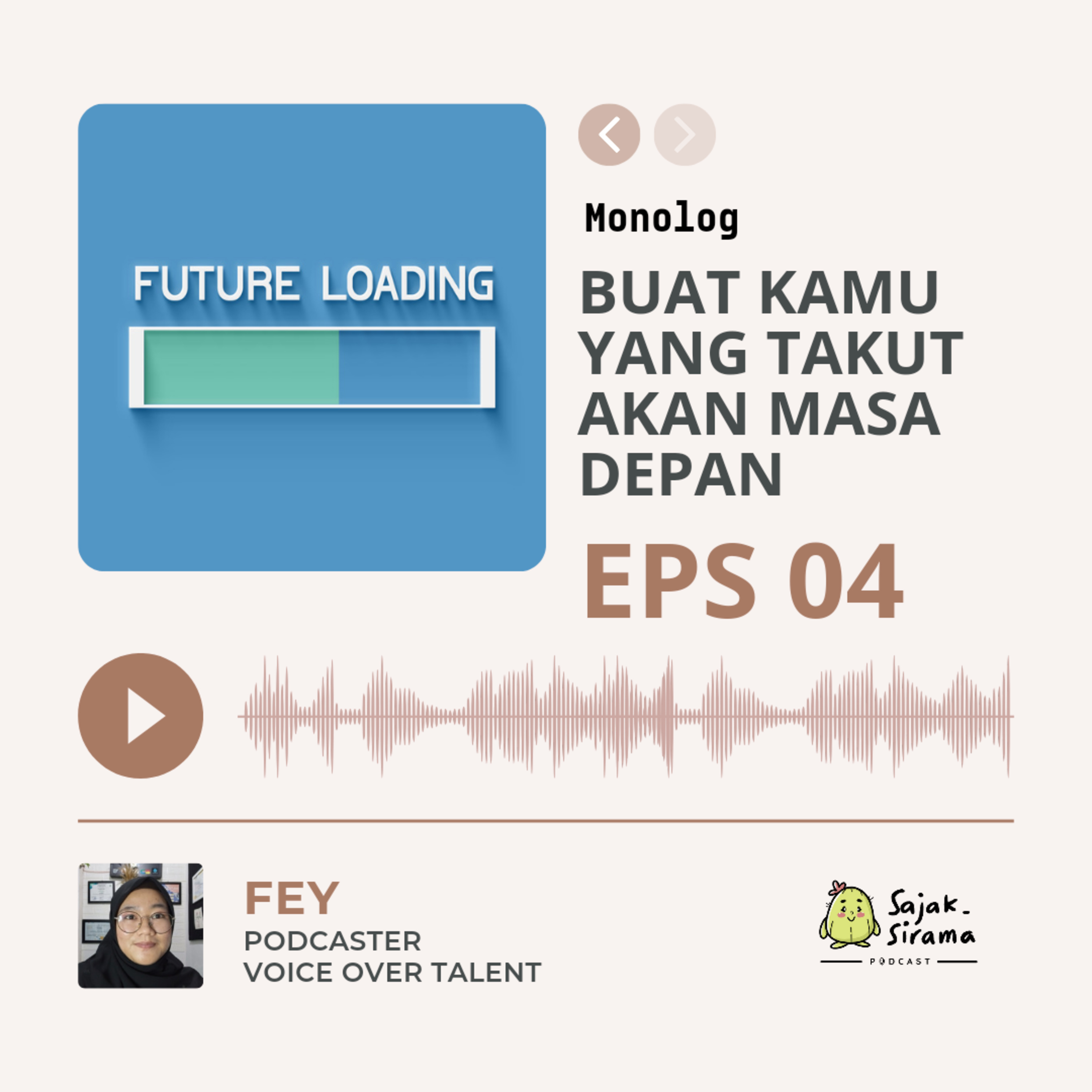 Monolog : Buat Kamu Yang Takut Akan Masa Depan 