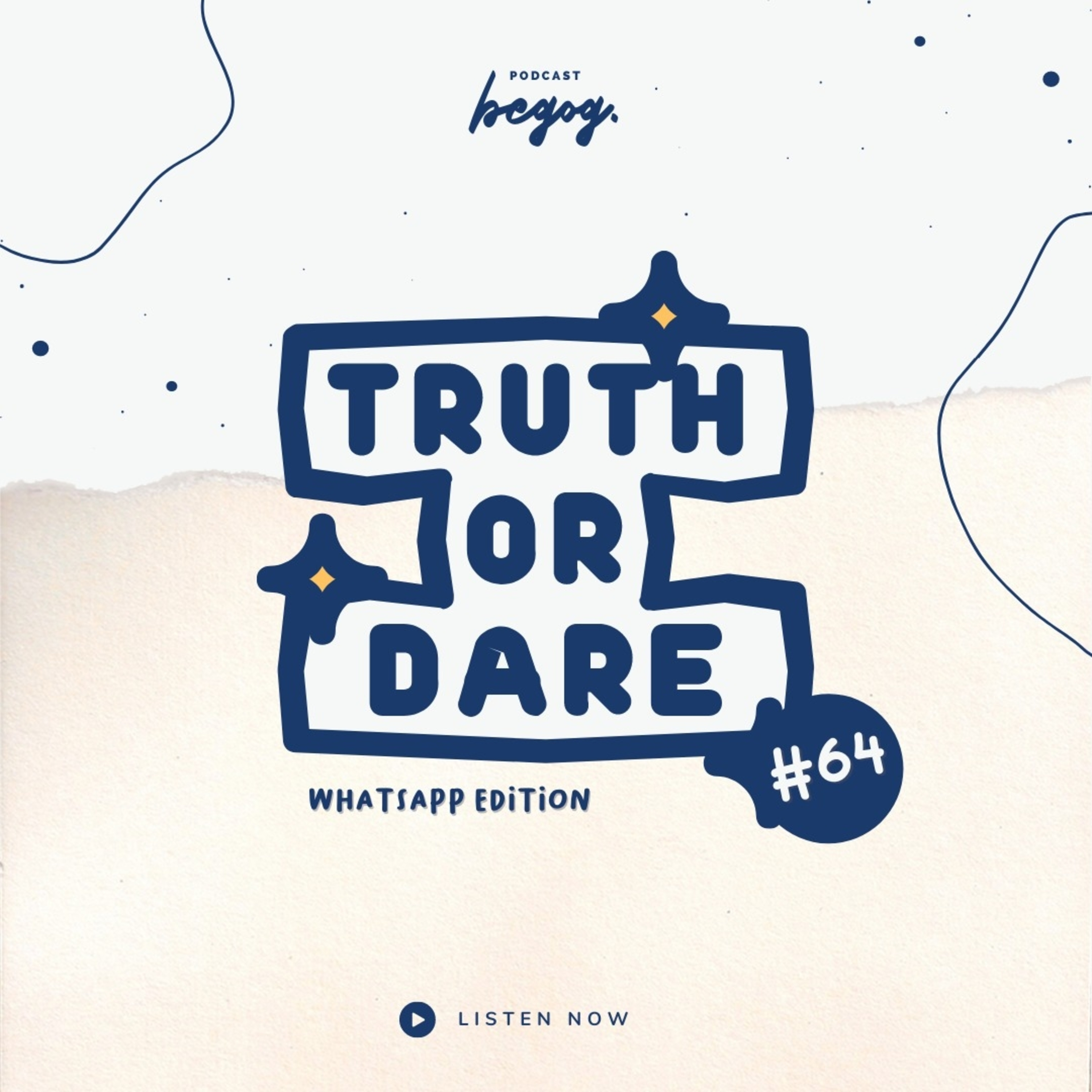 #64. TOD; Whatsapp Edition