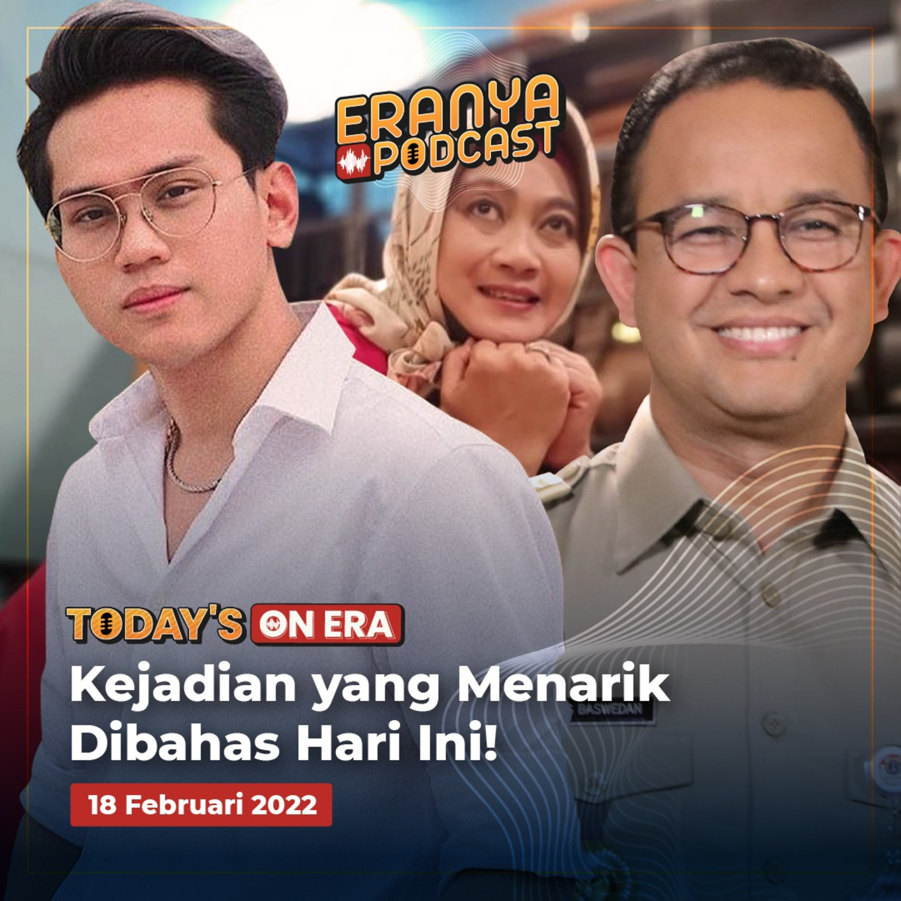 Indra Kenz Akui Binomo Ilegal dan Minta Maaf, Anies Baswedan Kalah Gugatan soal Banjir, hingga KPK Buka Suara soal Penghargaan untuk Istri Firli Bahuri | TODAY'S ON ERA