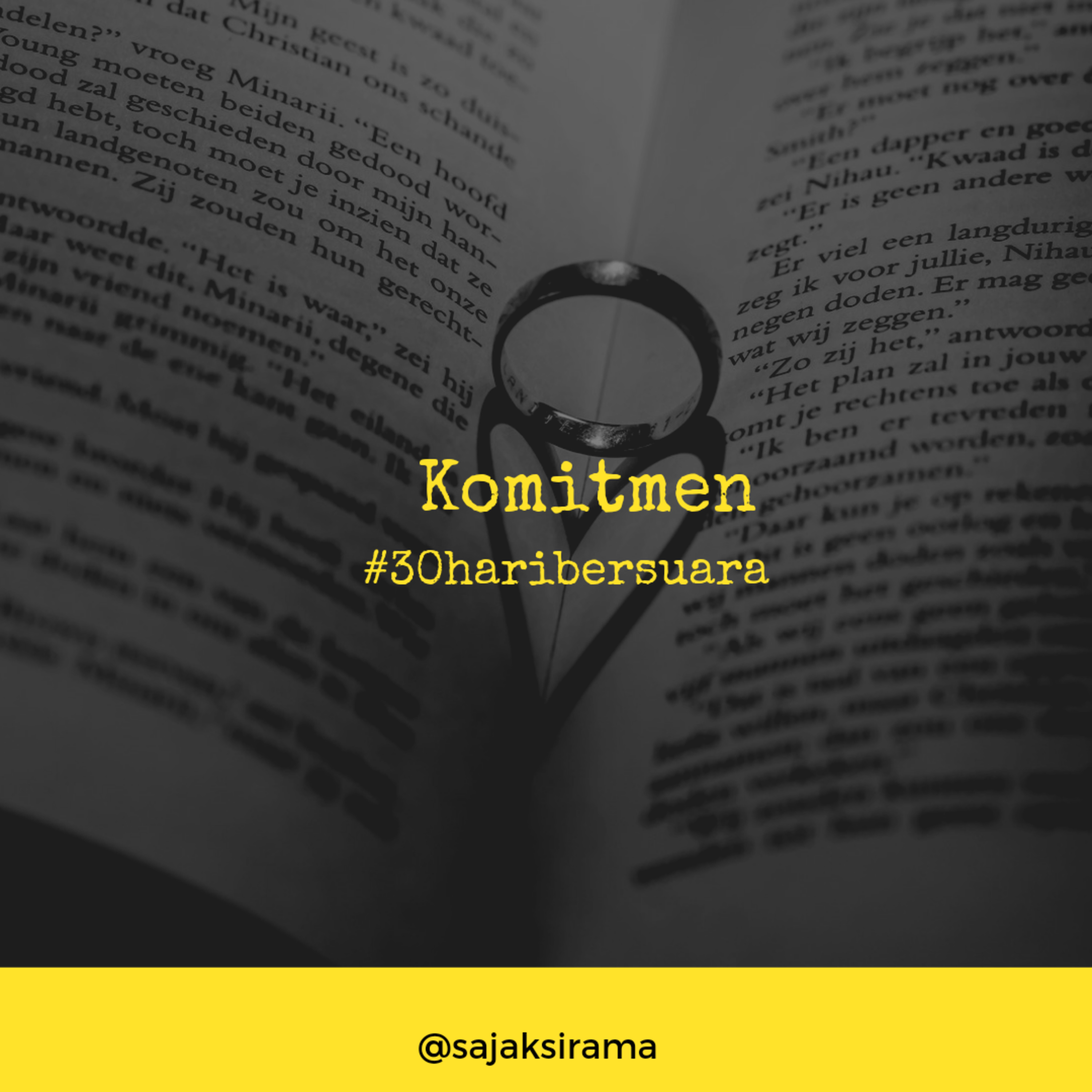 #30haribersuara : Komitmen