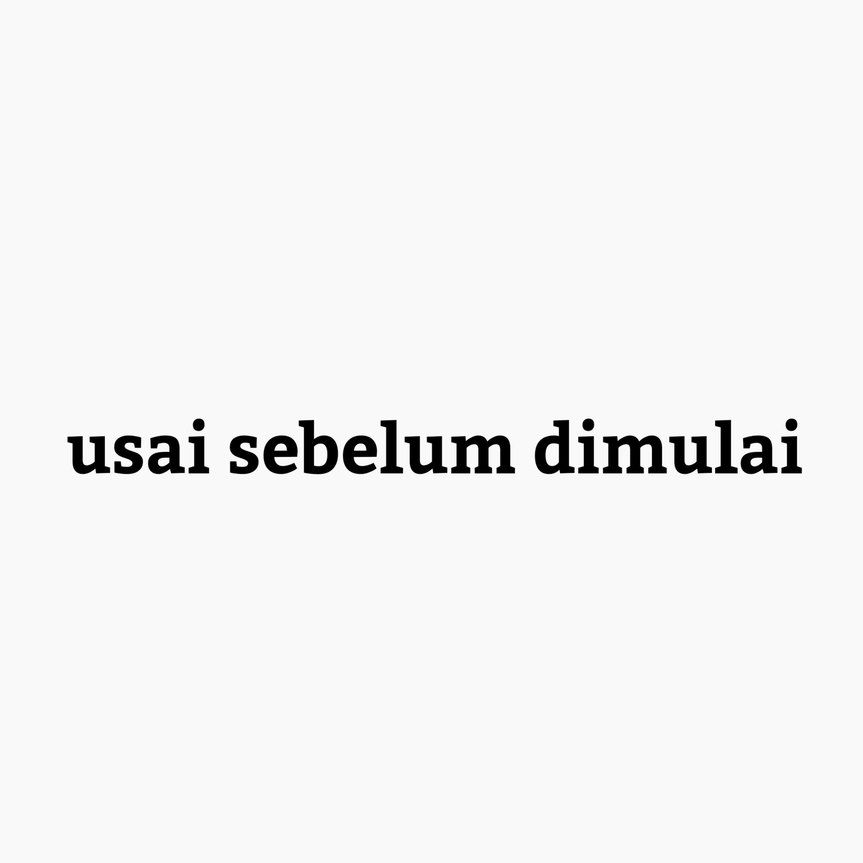 01. Usai sebelum dimulai