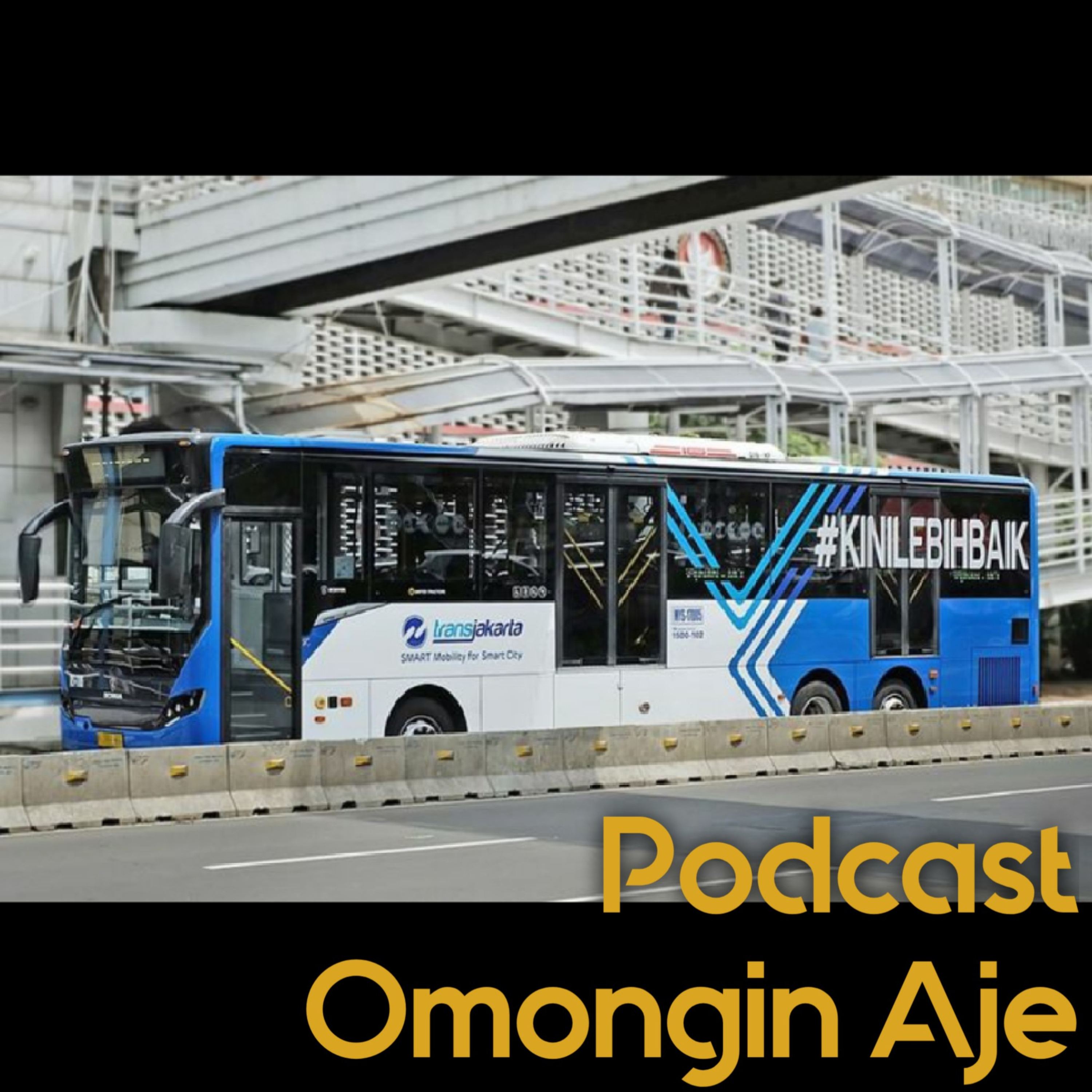 6. #Monolog - Ngomongin Transjakarta yang #KiniLebihBaik