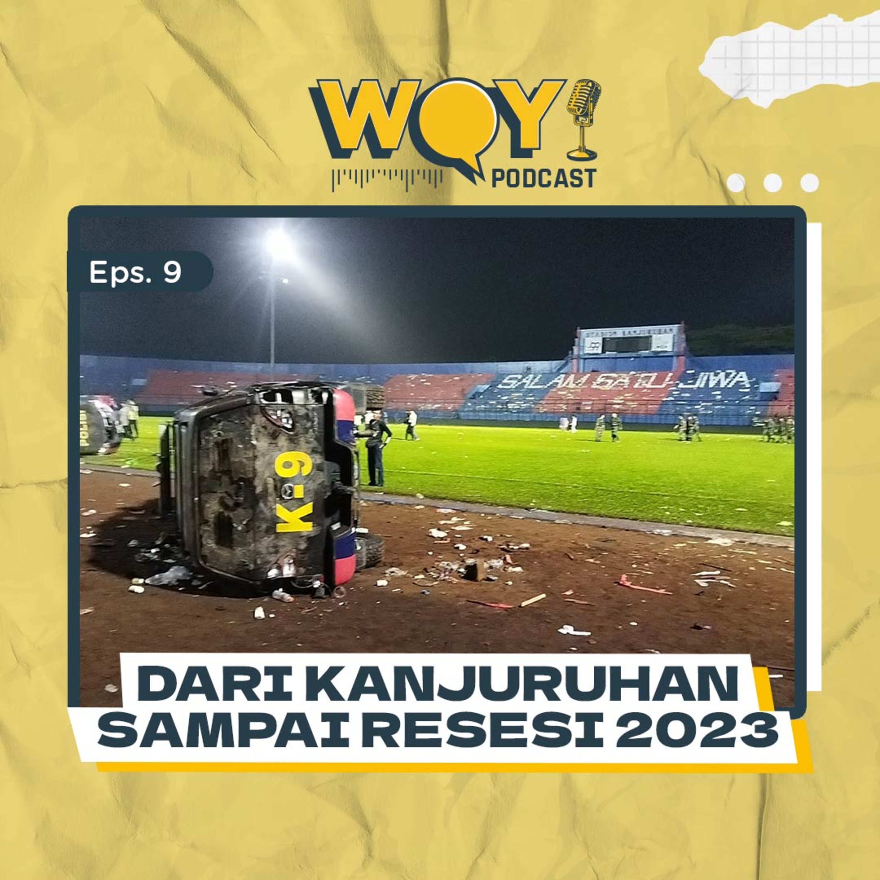 Dari Kanjuruhan sampai Resesi 2023!