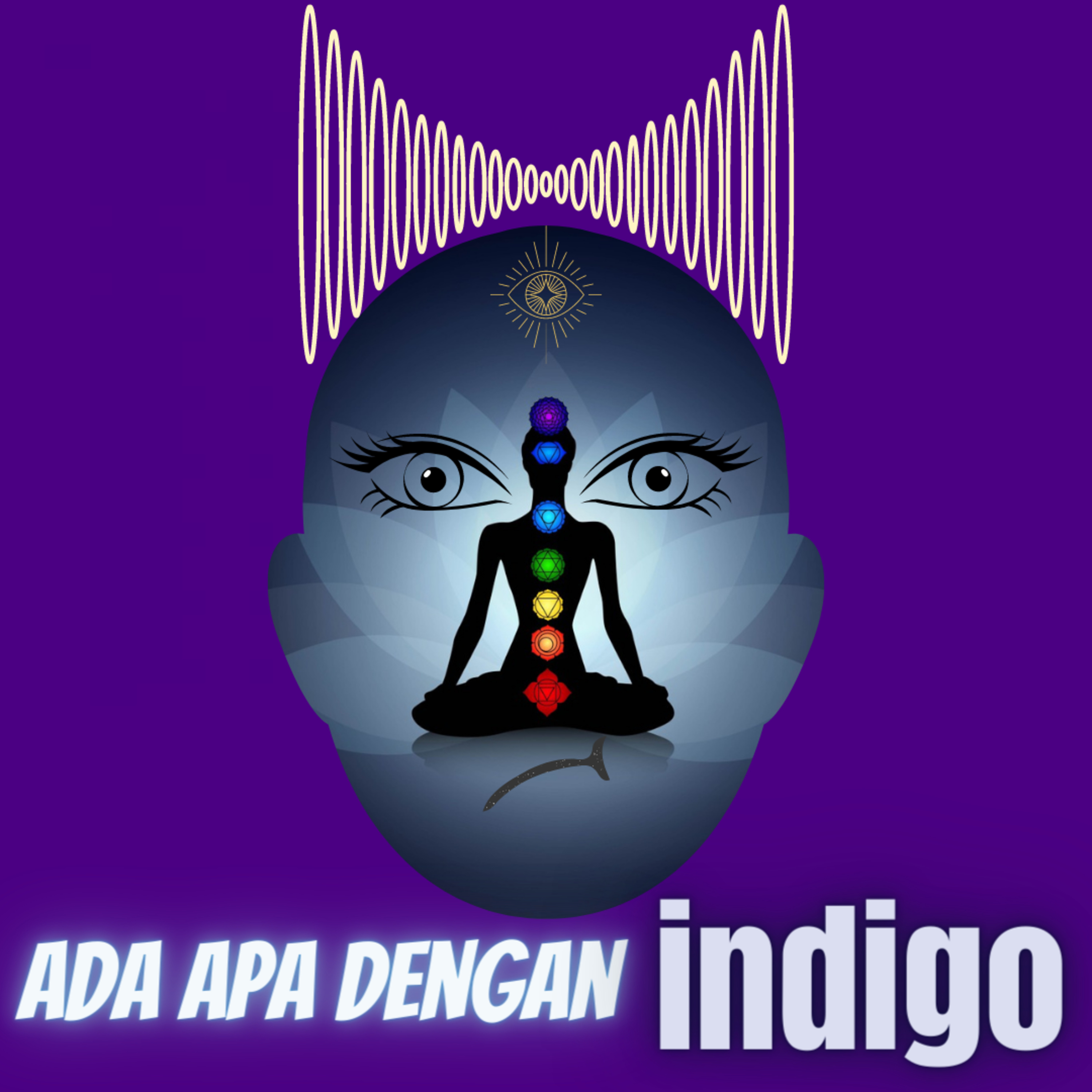 EPISODE 9 I MENGAKU AKU INDIGO