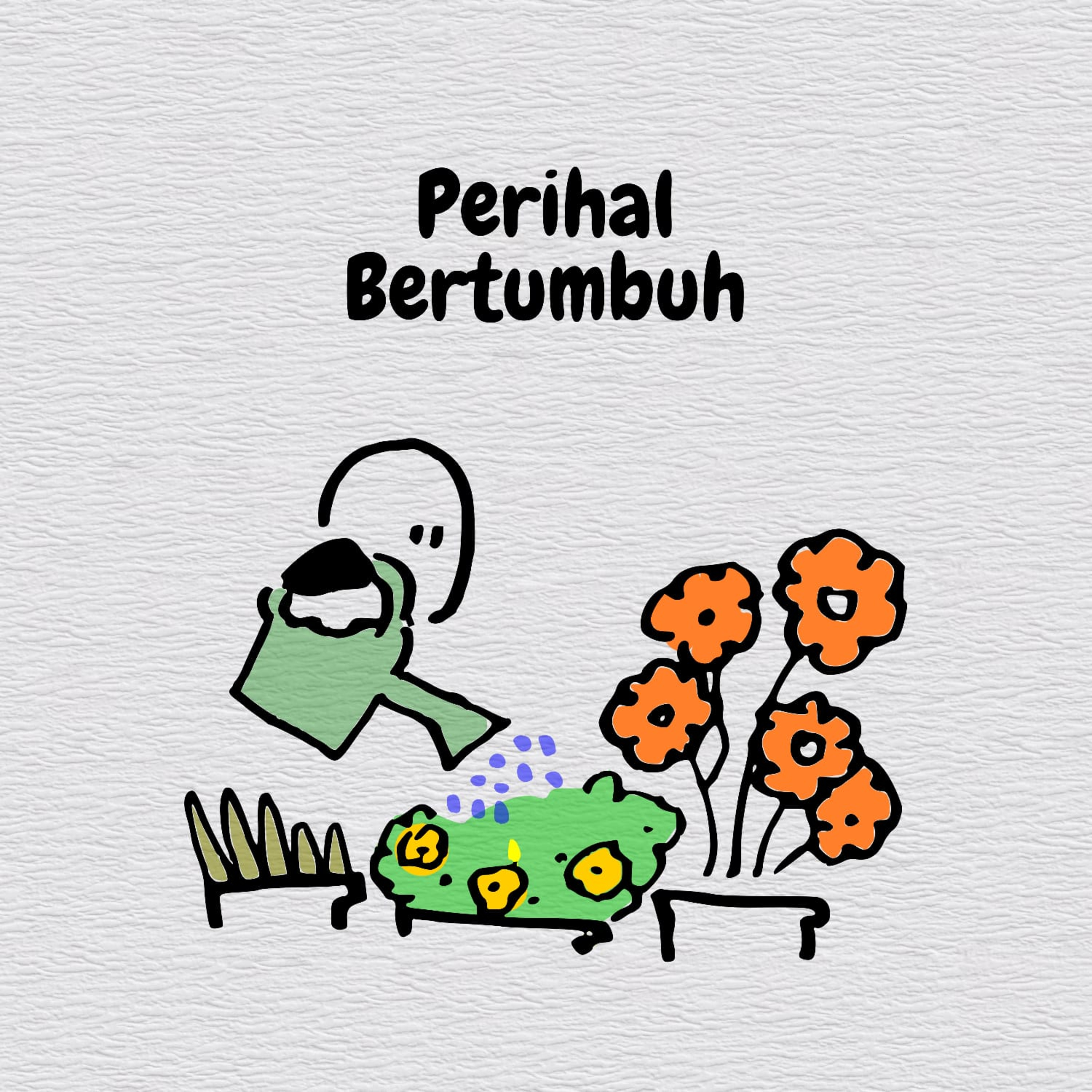 Perihal Bertumbuh.