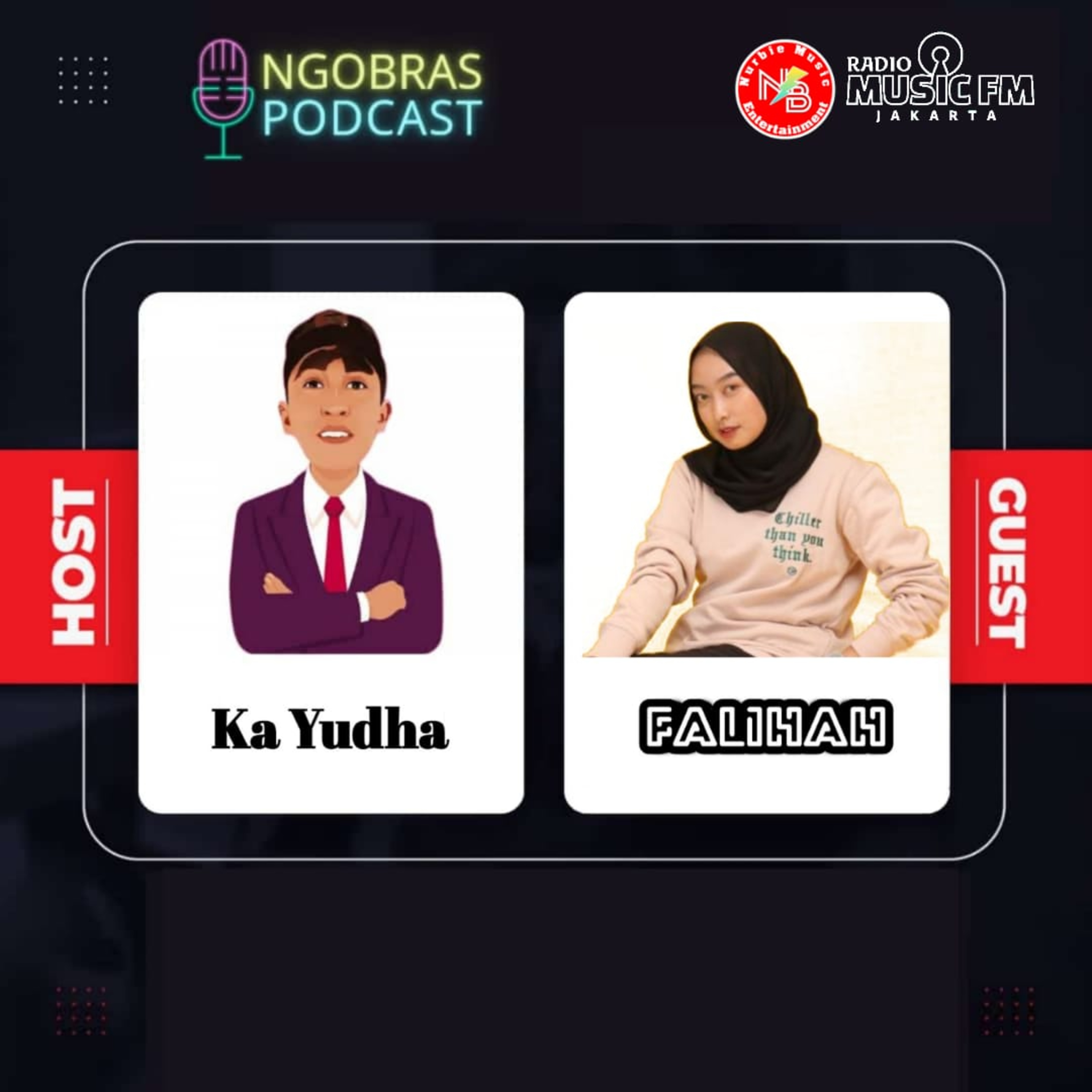 Ngobras Podcast Eps.07 With Falihah