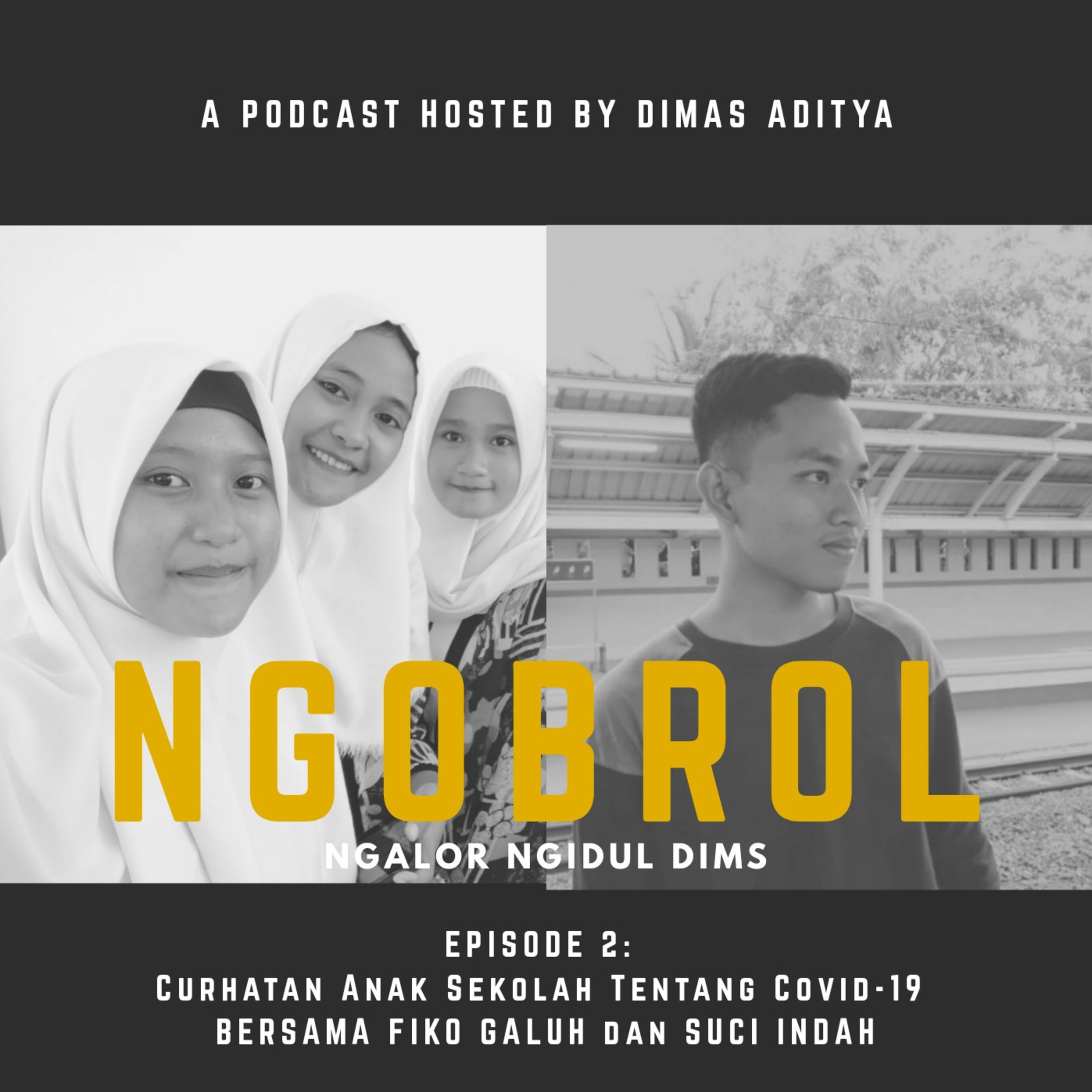 Nobrol Ngalor Ngidul #02 Curhatan Anak Sekolah Tentang Covid-19 Bersama Fiko Galuh dan Suci Indah
