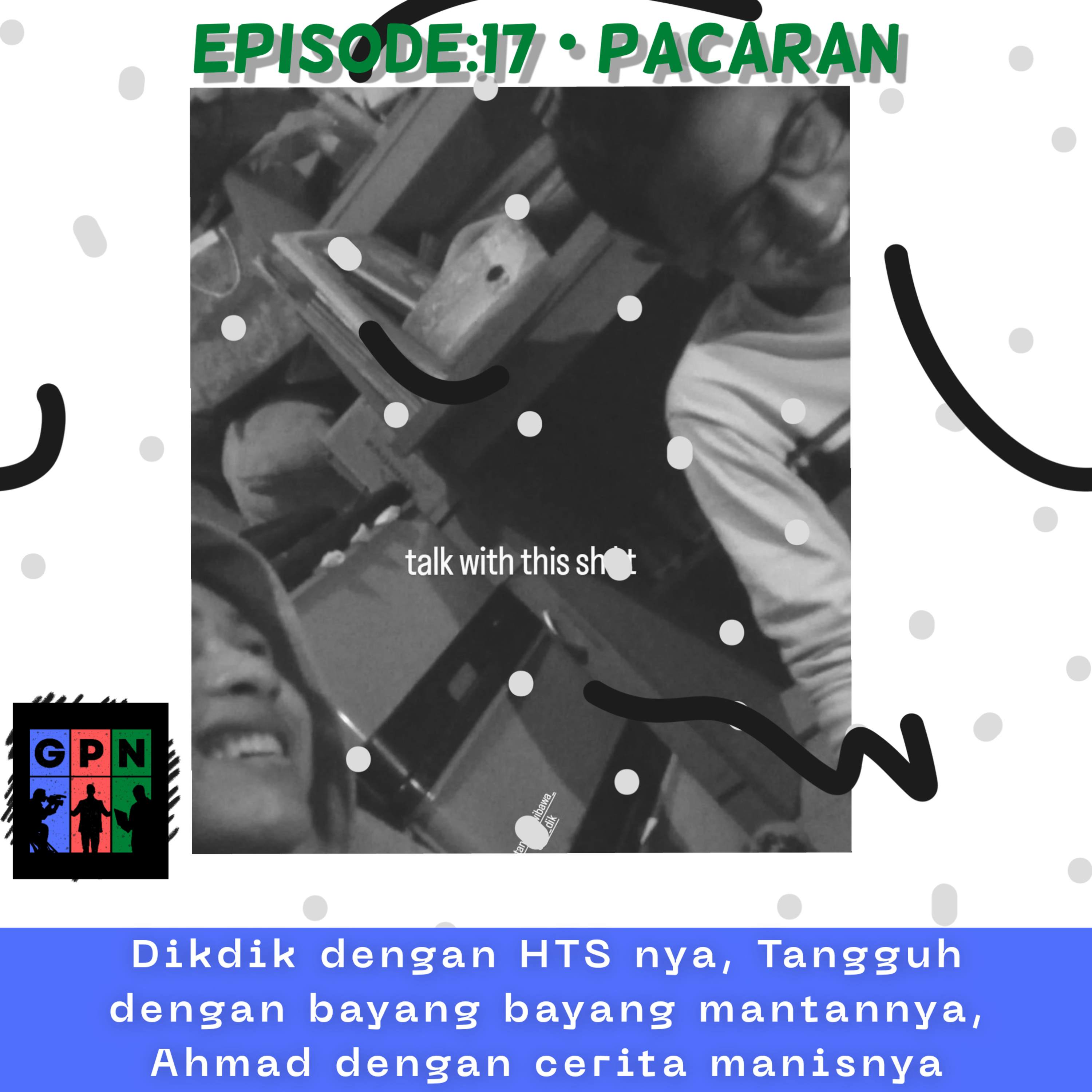 Eps:17 • Pacaran