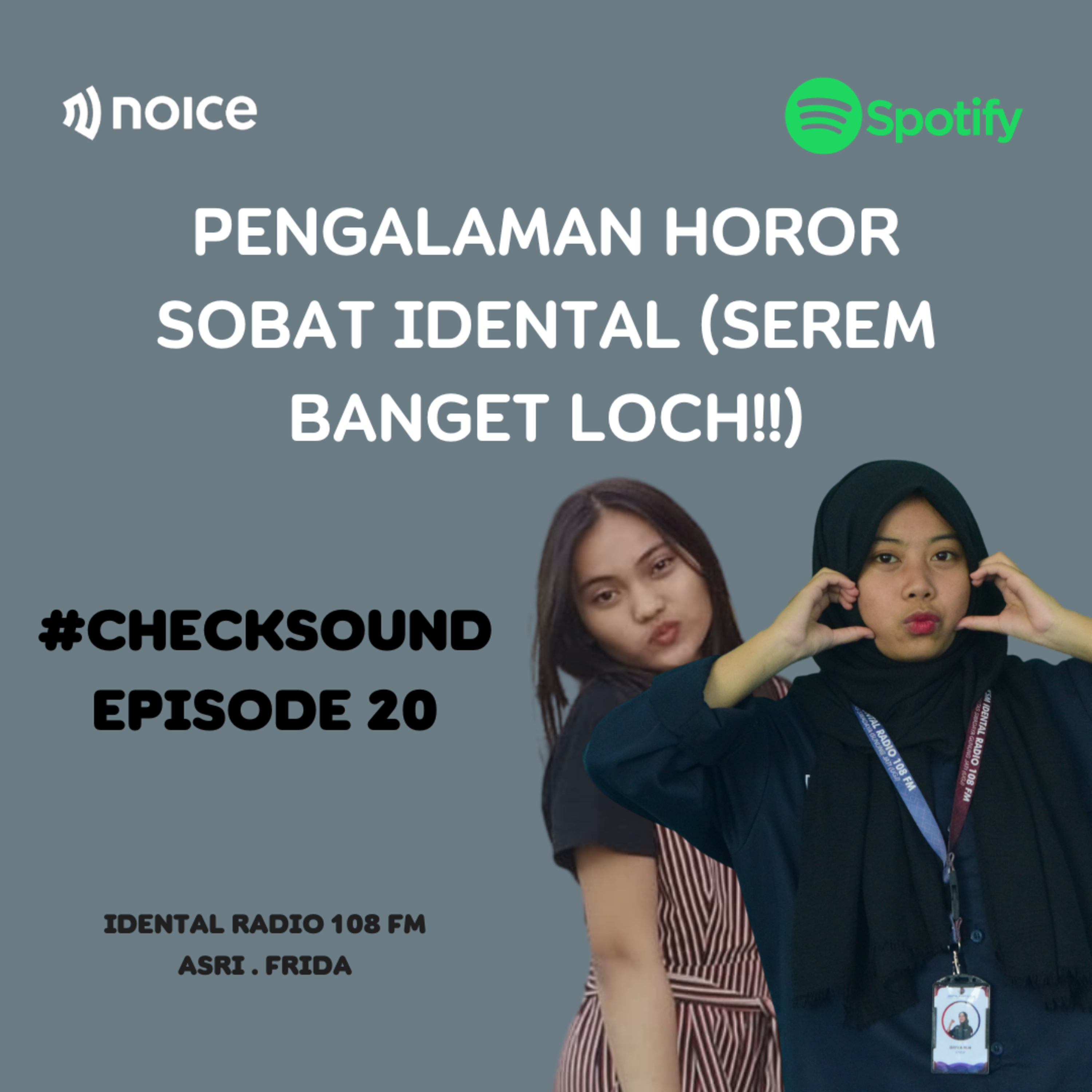 PENGALAMAN HORROR SOBAT IDENTAL (SEREM BANGET LOCH) !!! | #CHECKSOUND