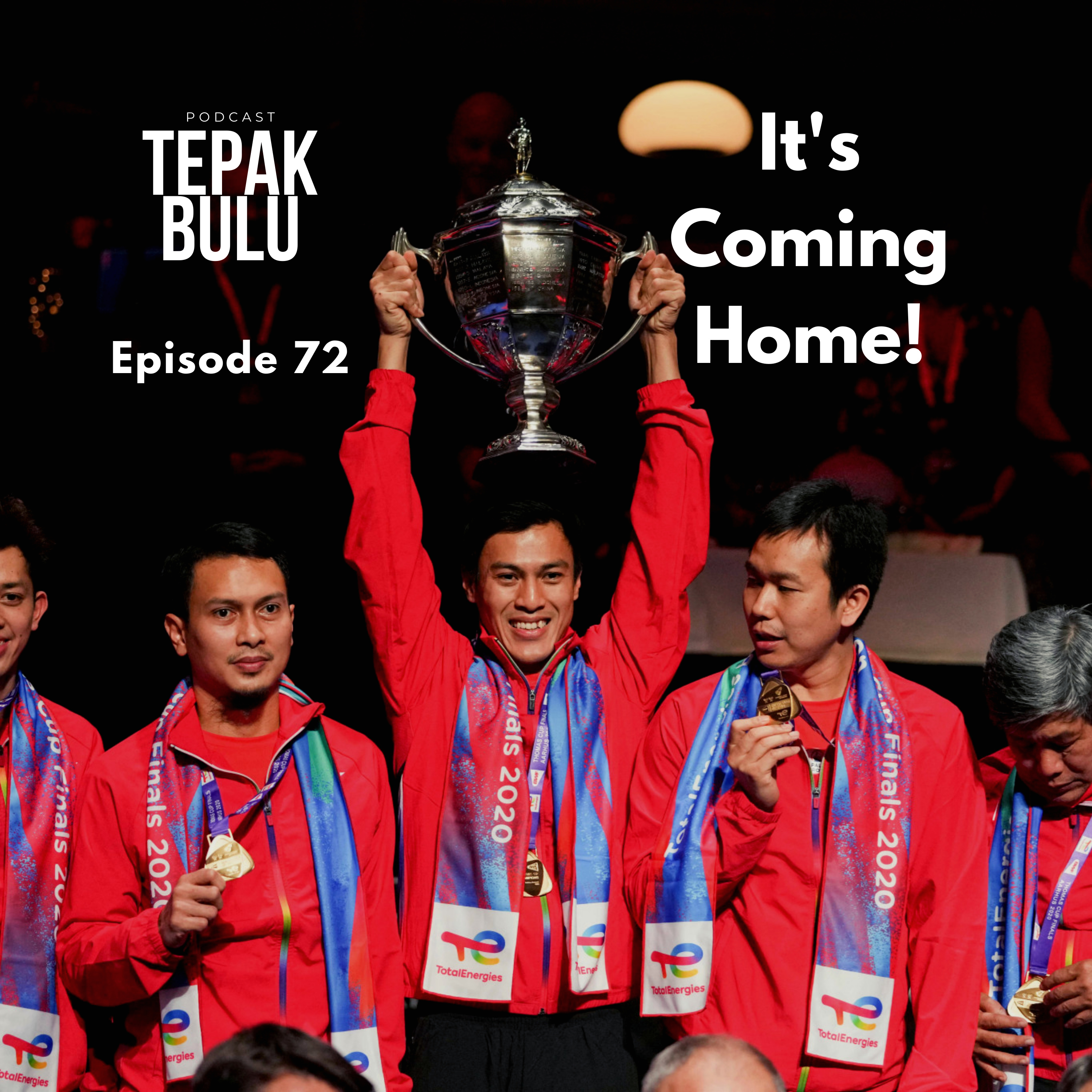 Episode 72 - It's Coming Home!