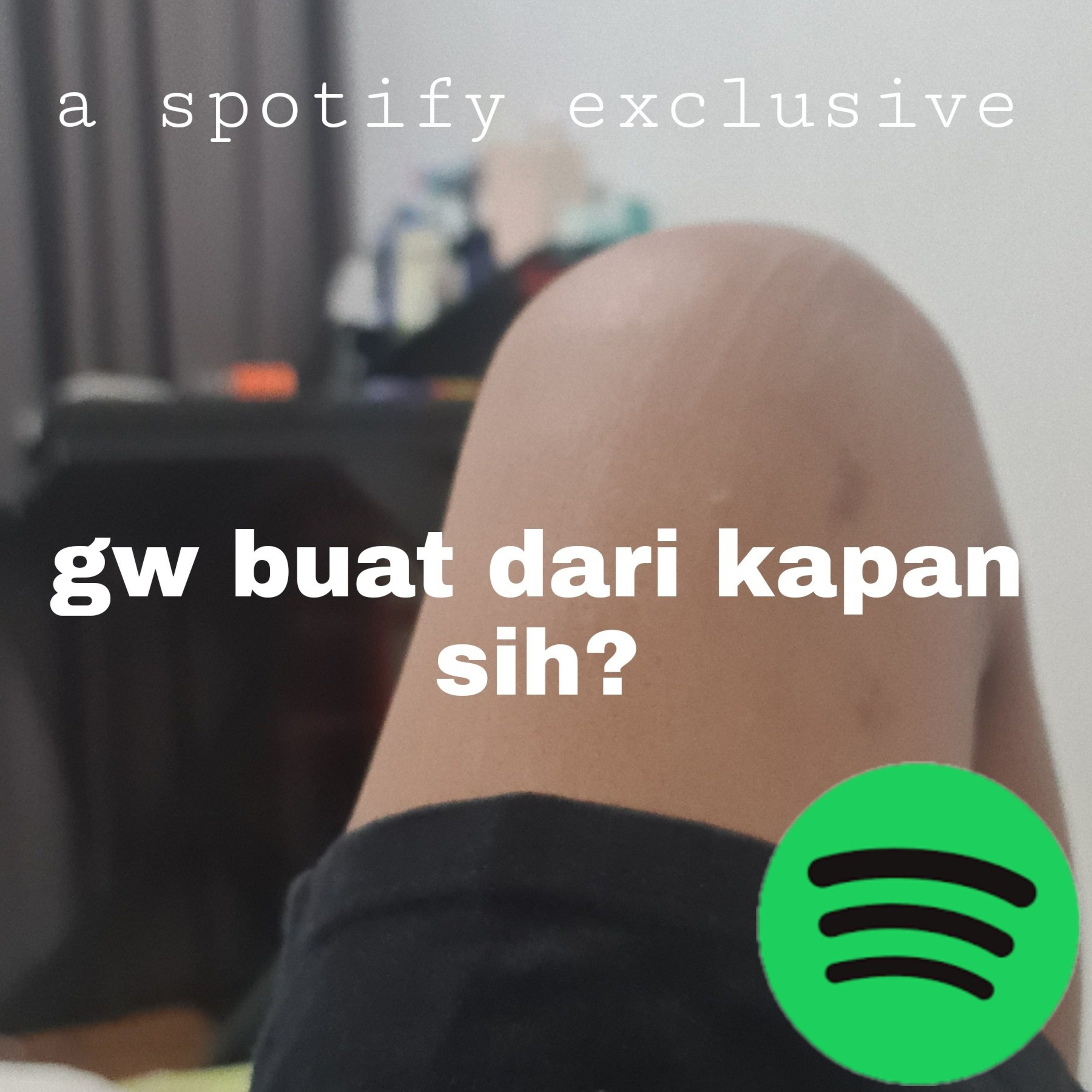 Pod 2 - gw buat podcast kapan sih