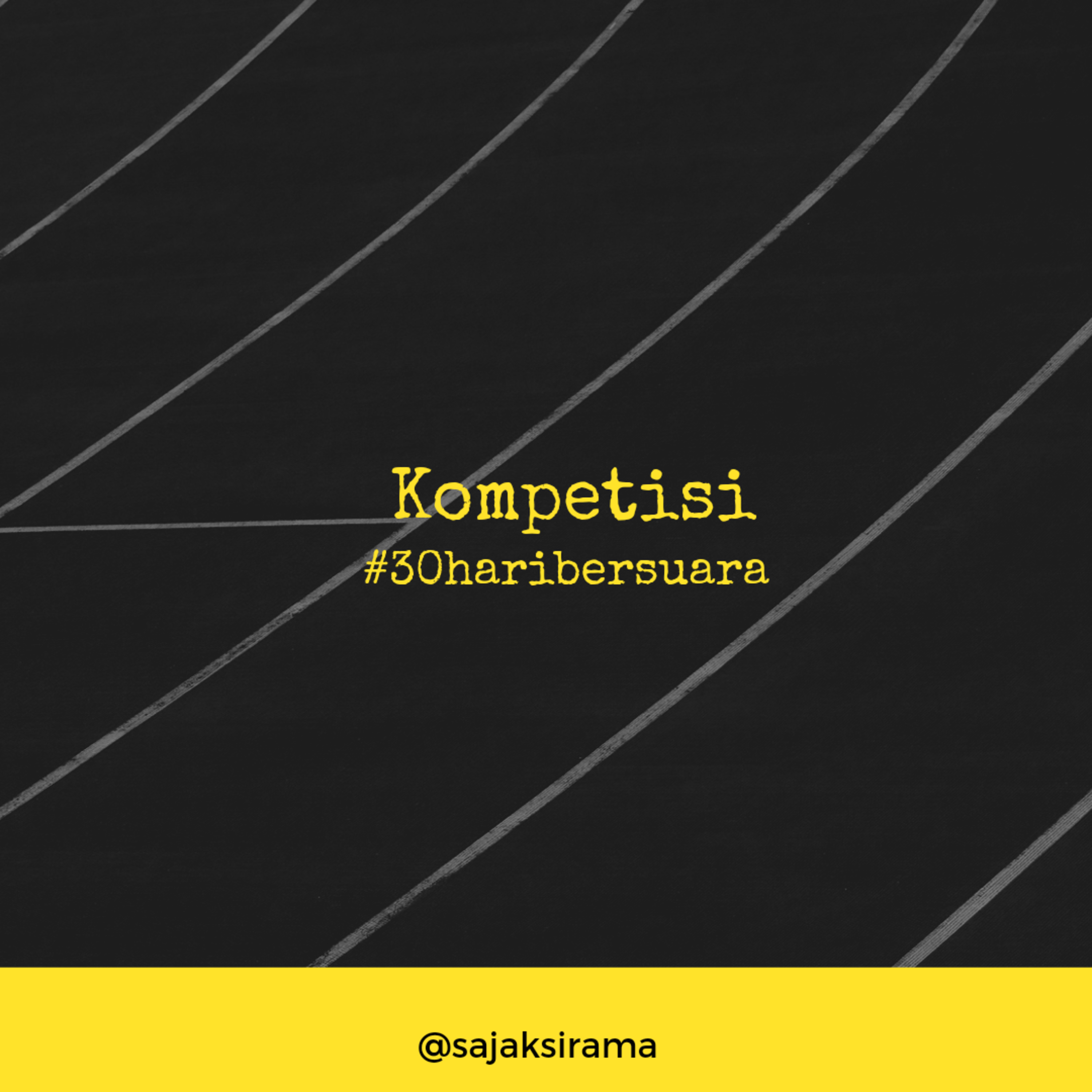 #30haribersuara : Kompetisi