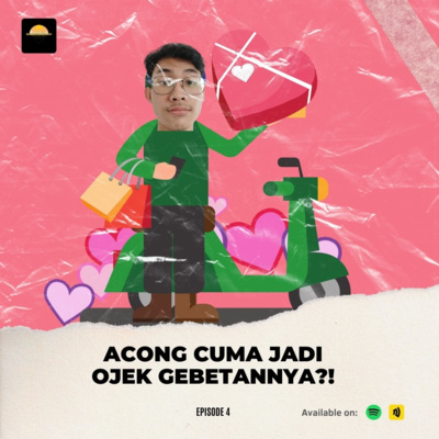 Acong Cuma Jadi Ojek Gebetannya?! | S2 E4
