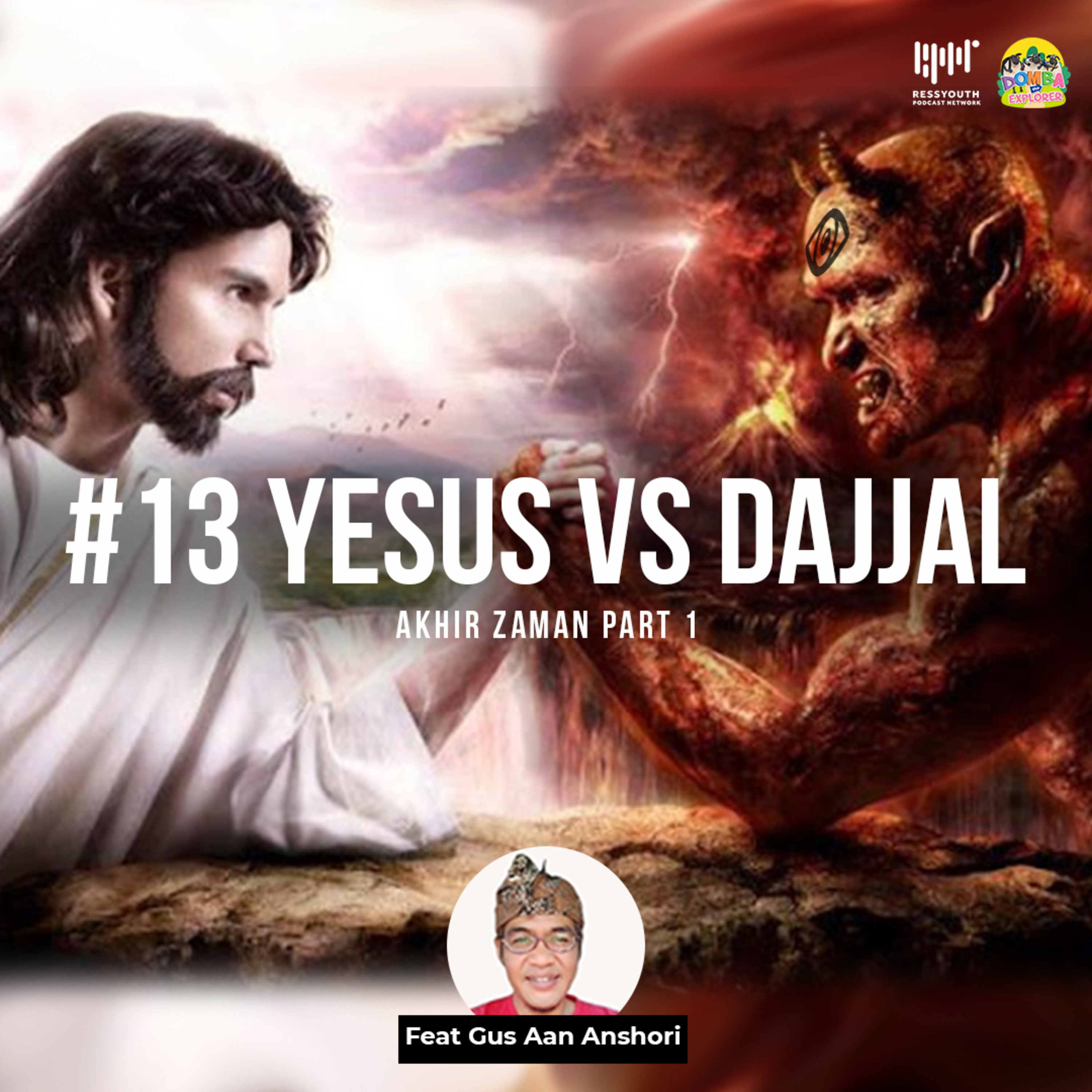 #13 Yesus vs Dajjal ft. Gus Aan Anshori