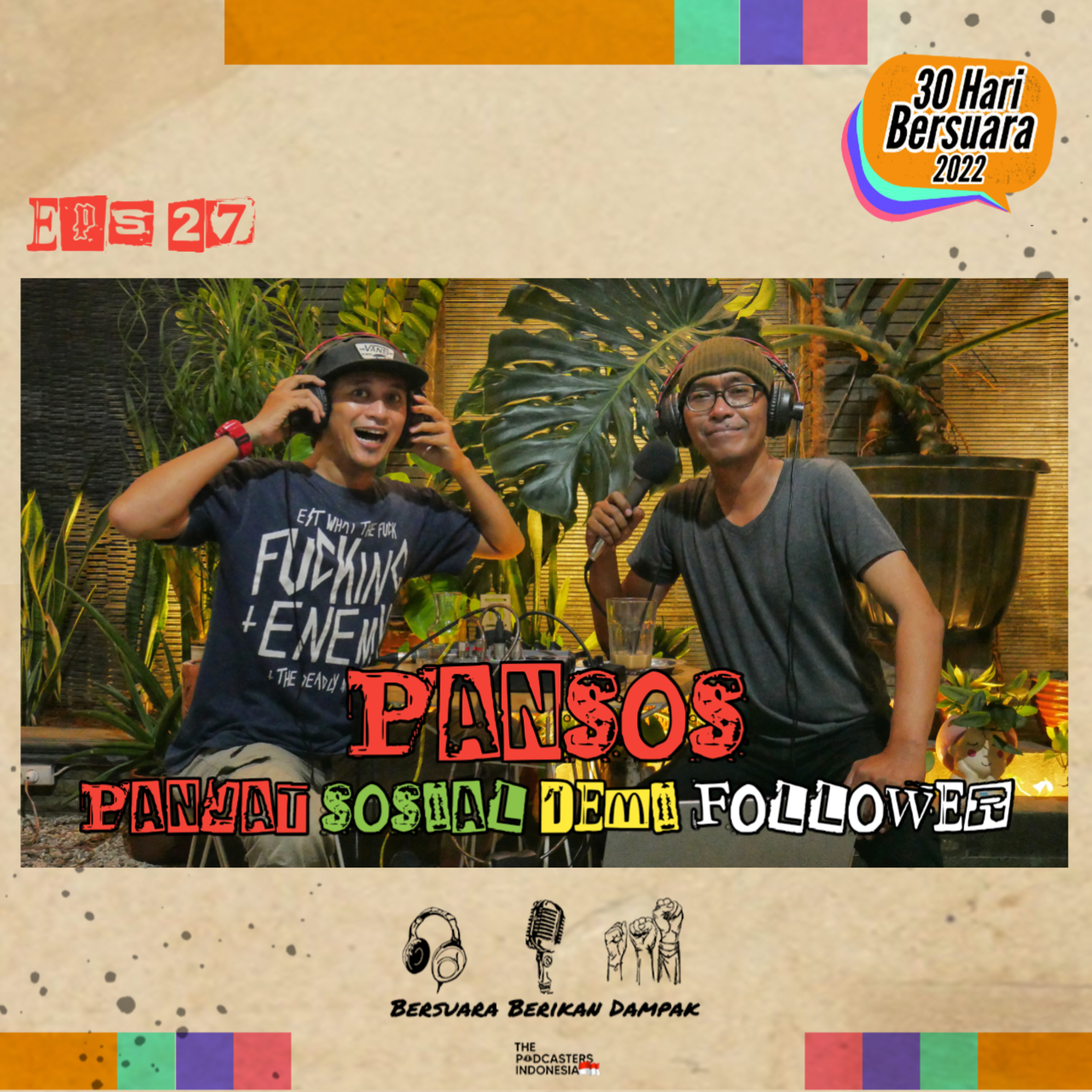 PANSOS | Eps 27 #30haribersuara2022