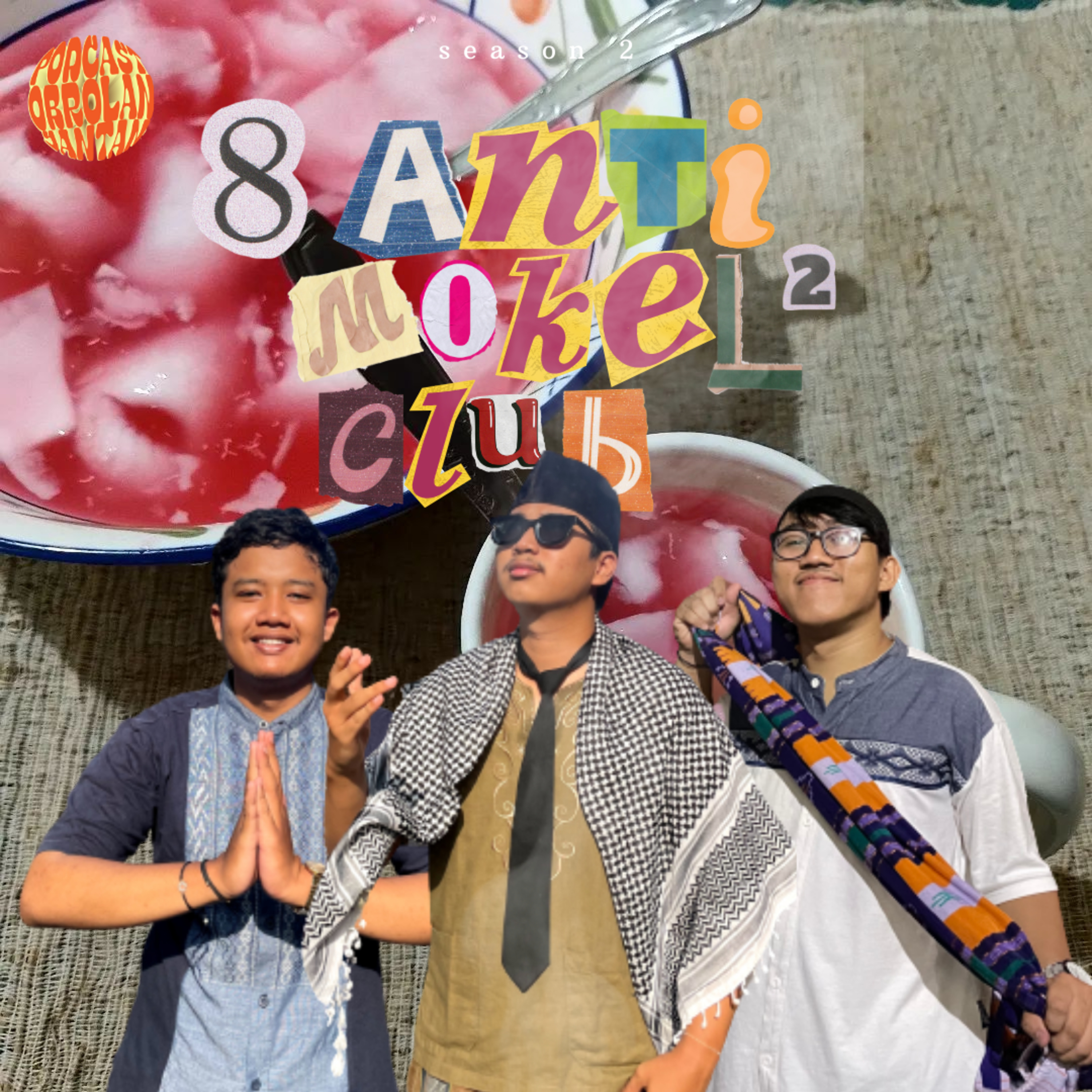 OJAN season 2 eps.8 - ANTI MOKEL MOKEL CLUB!!!!