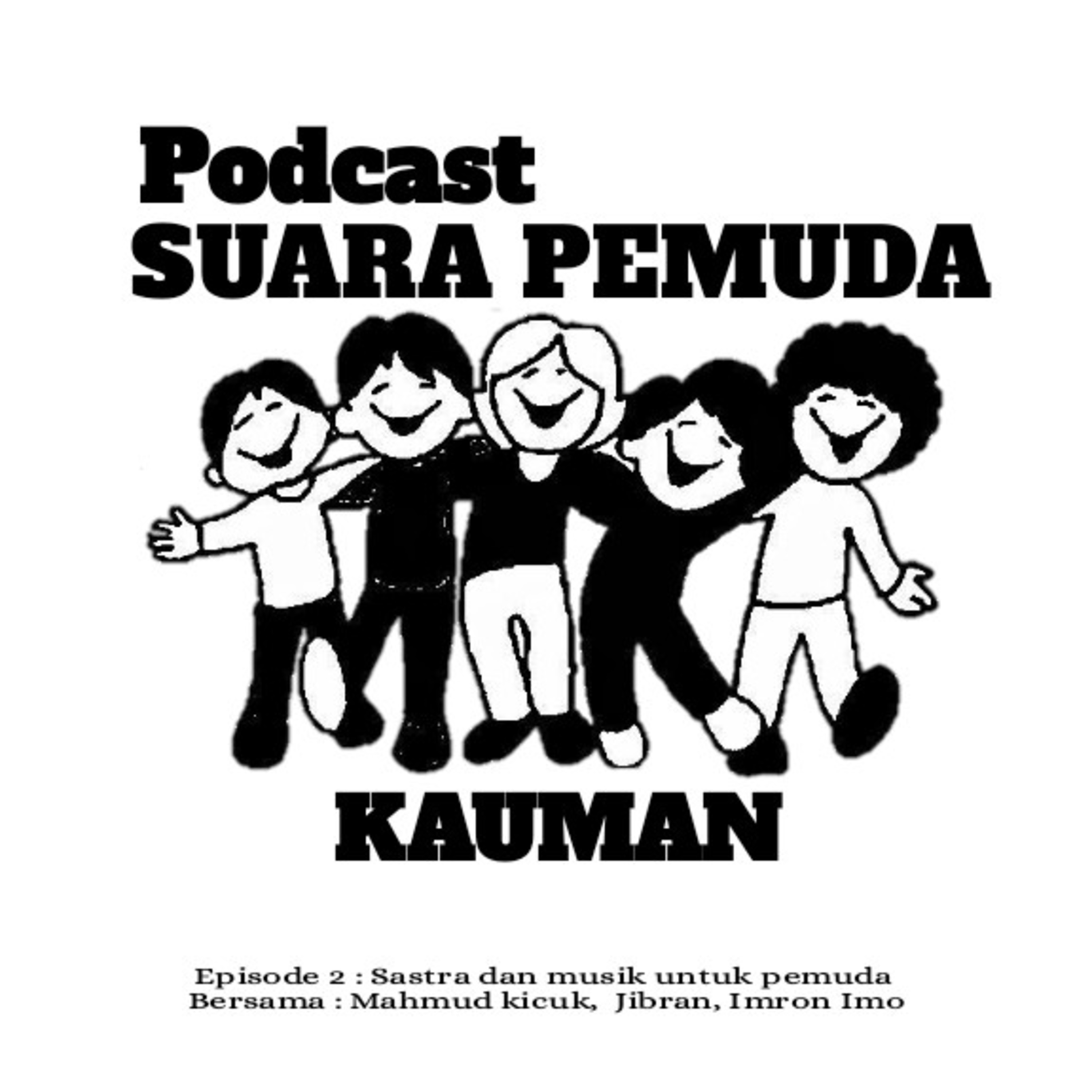 Episode #2 Sastra dan musik menurut pemuda 