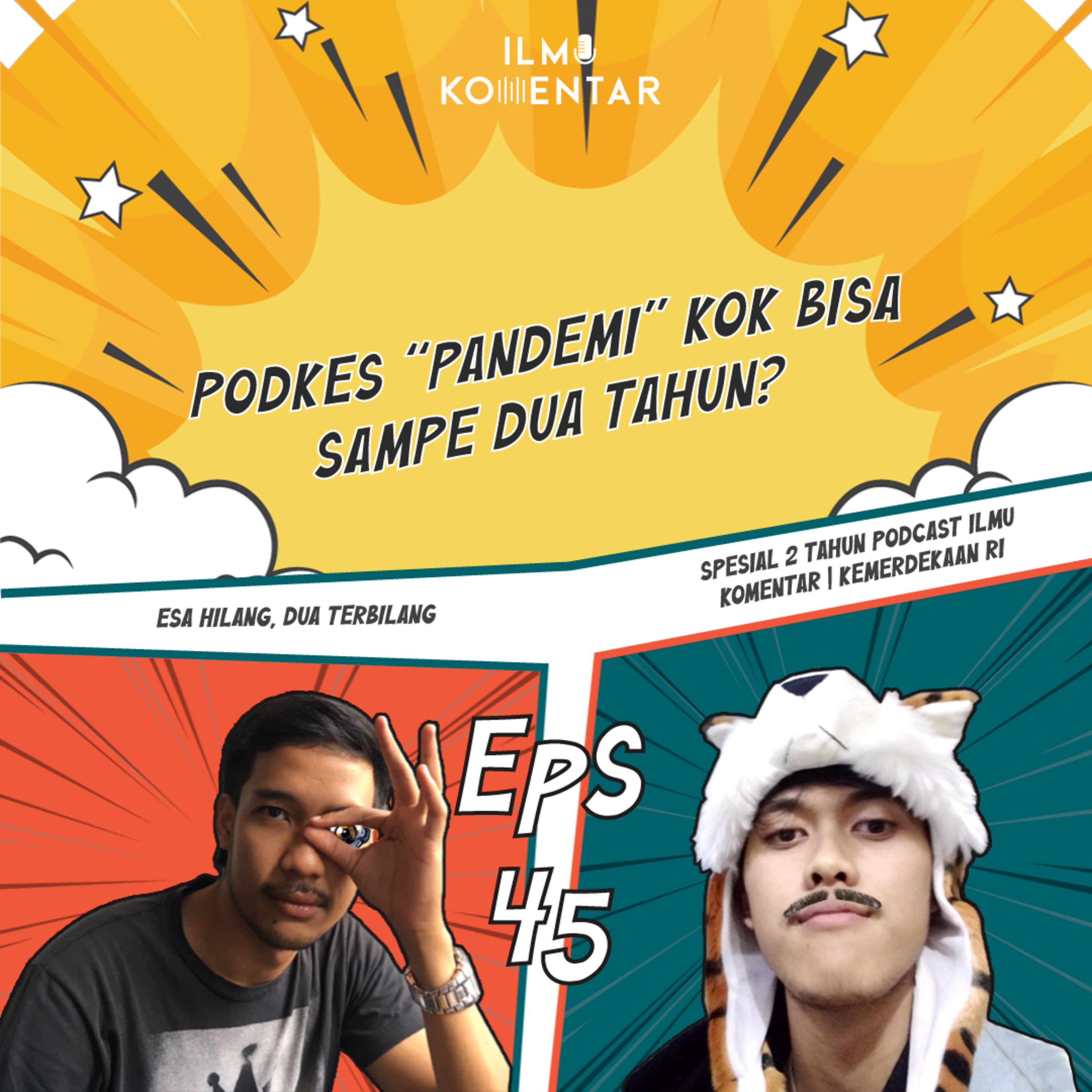 Podcast "Pandemi" Kok Bisa Sampai Dua Tahun?