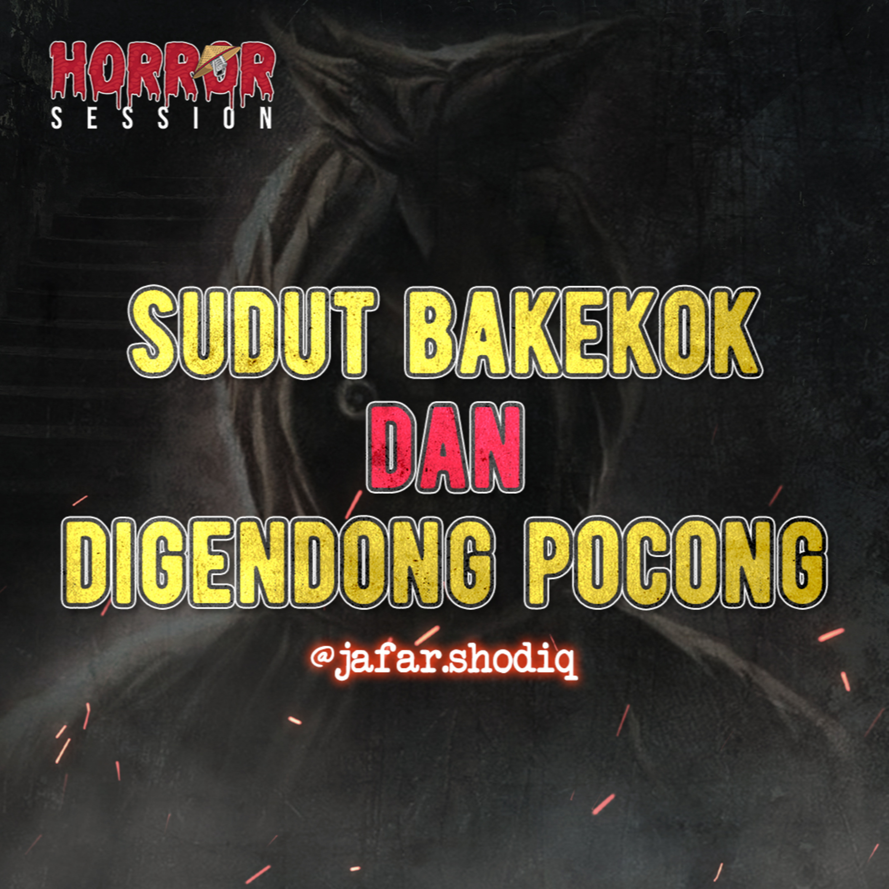 EP17 - Sudut Bakekok dan Digendong Pocong!!