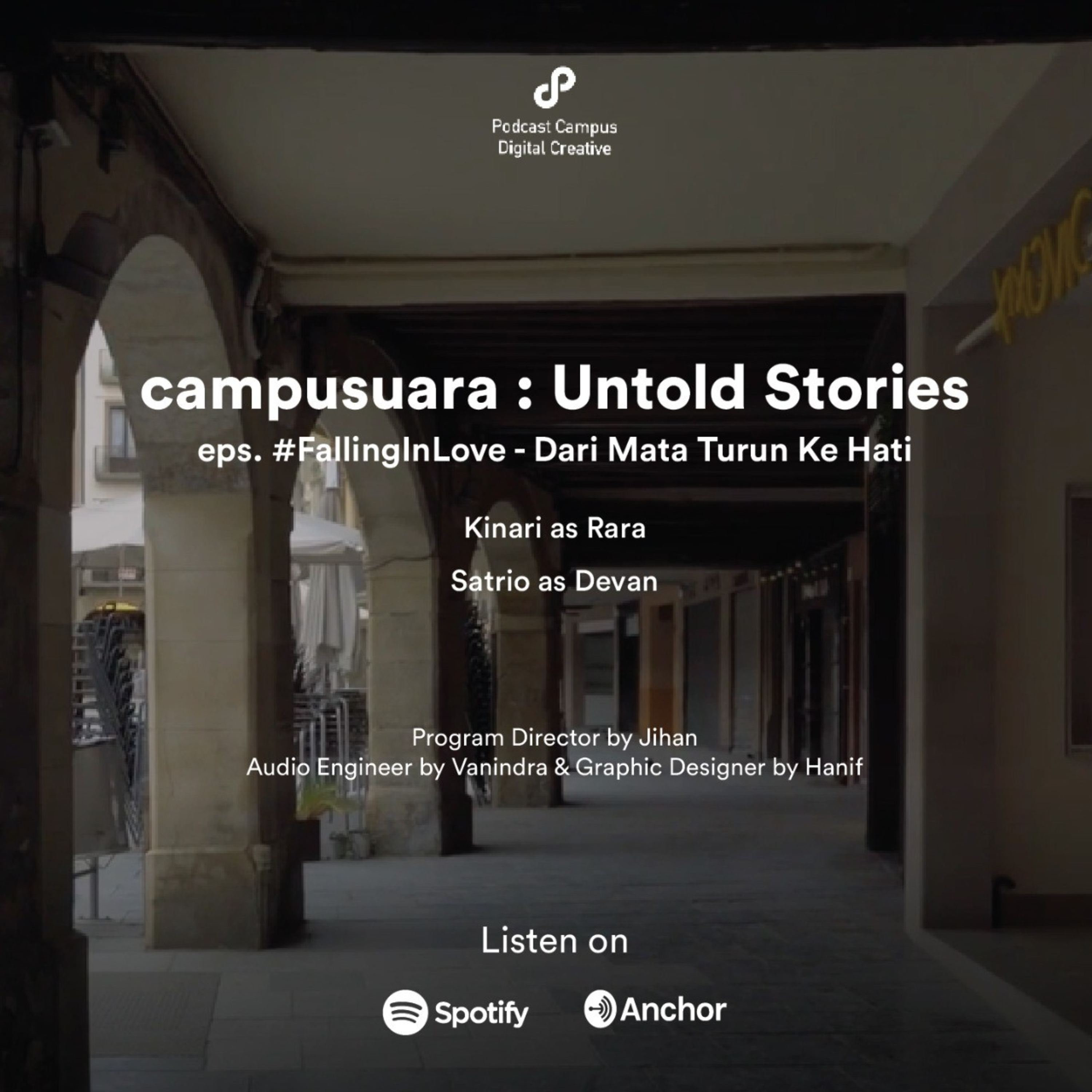 Campusuara | S2 | Eps. 54 | Dari Mata Turun Ke Hati #FallingInLove