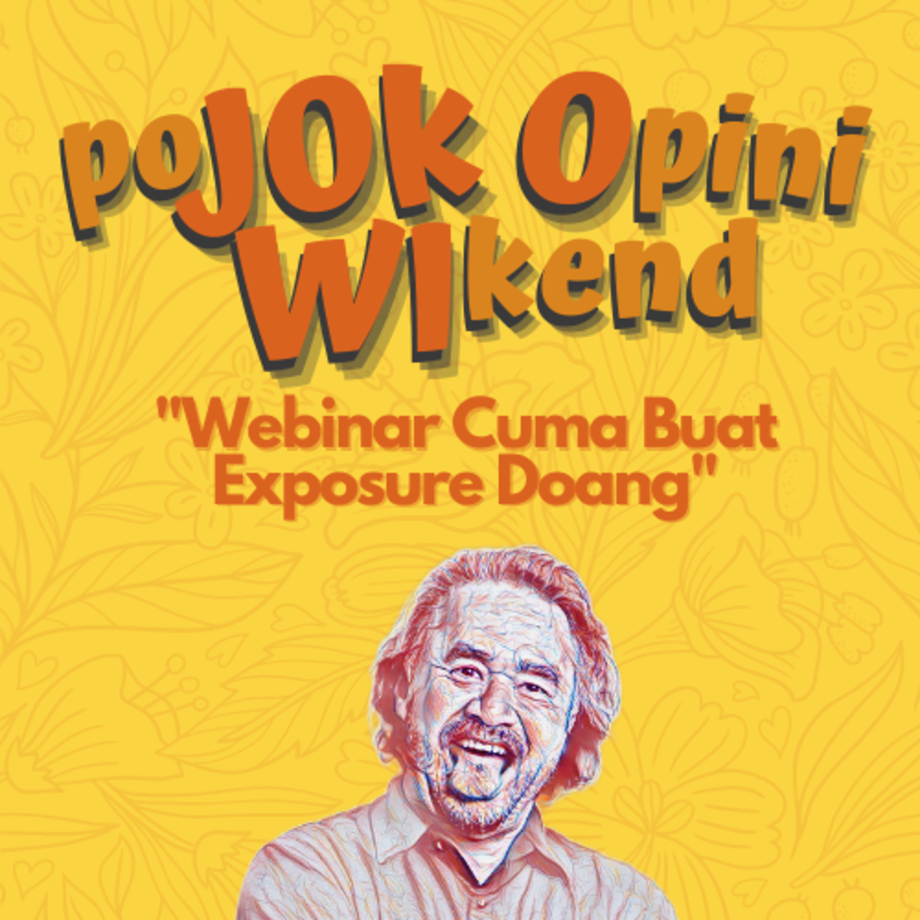 Webinar Cuma Buat Exposure Doang