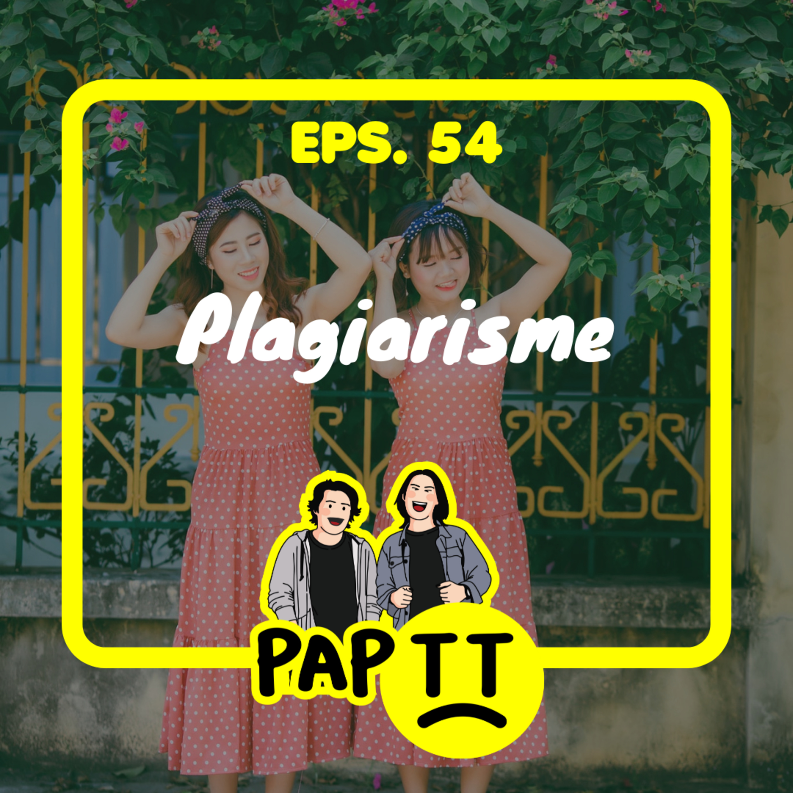 EPS. 54 - PLAGIRISME