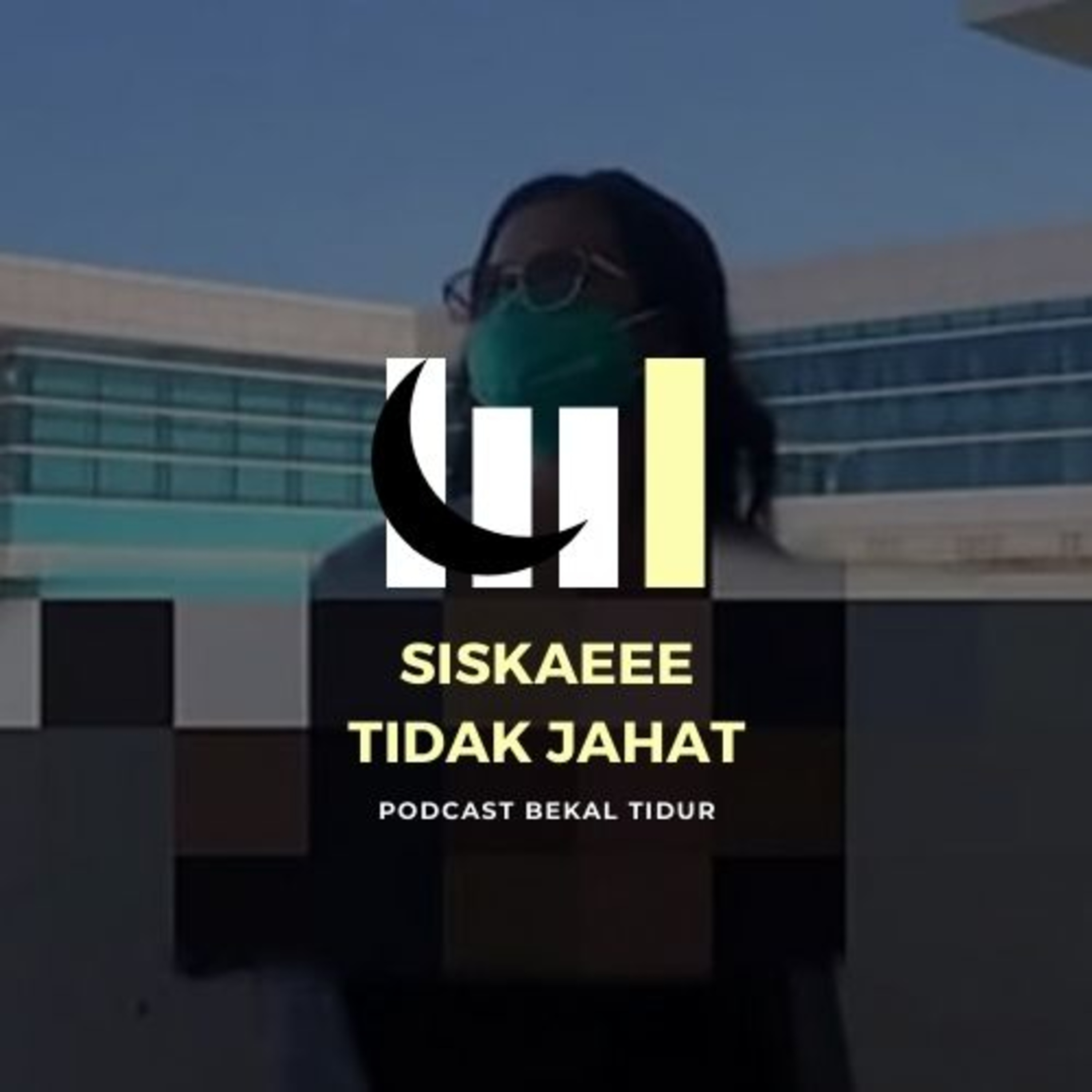 Episode 130 - Siskaeee Tidak Jahat