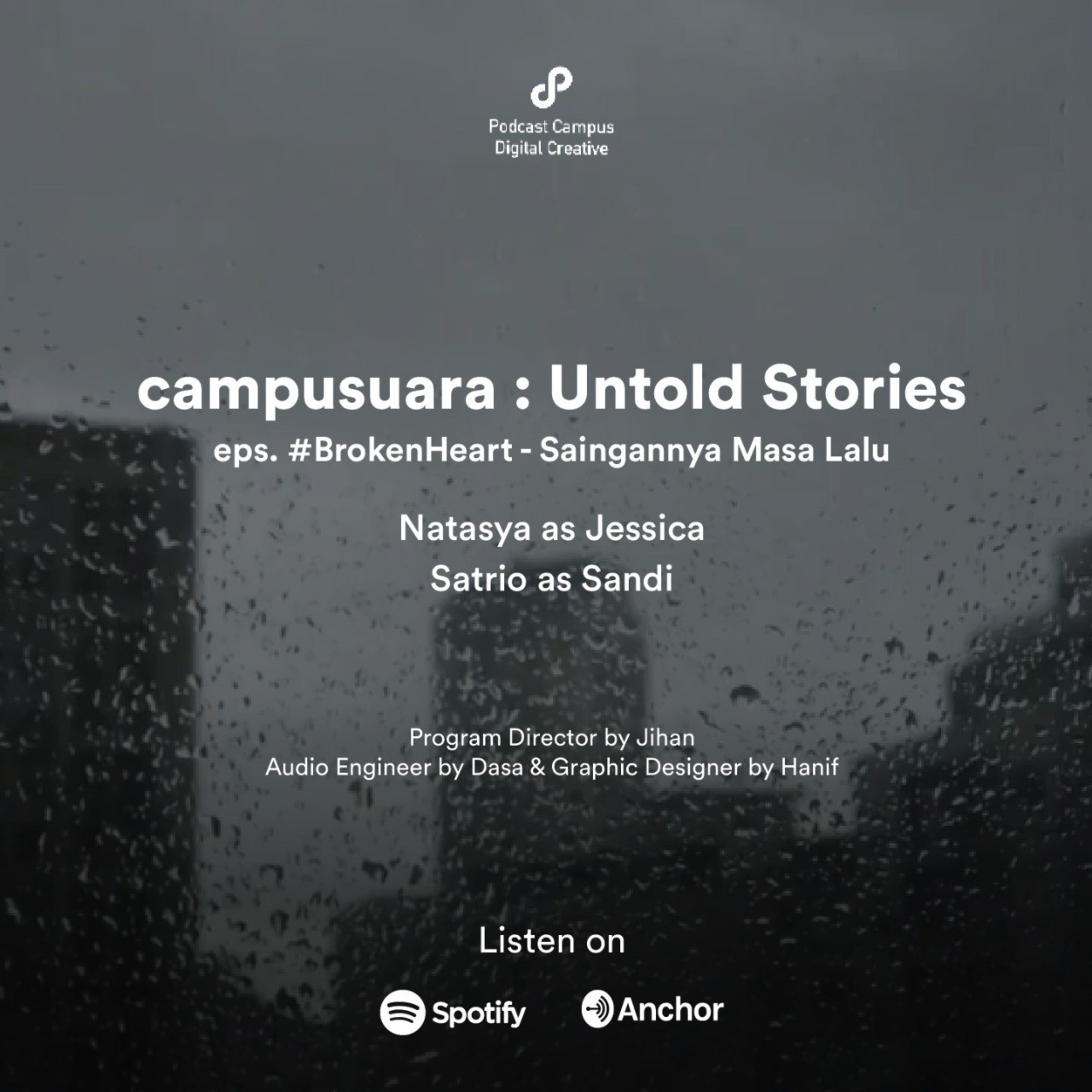 Campusuara | S2 | Eps. 74 | Saingannya Masa Lalu #BrokenHeart