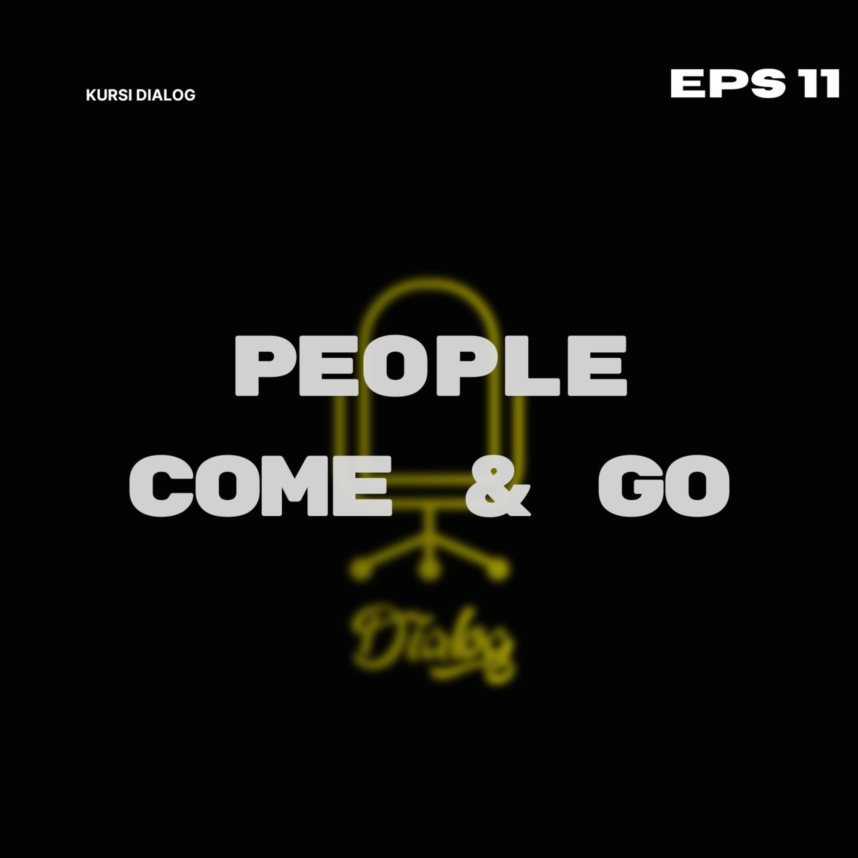 People come & go
