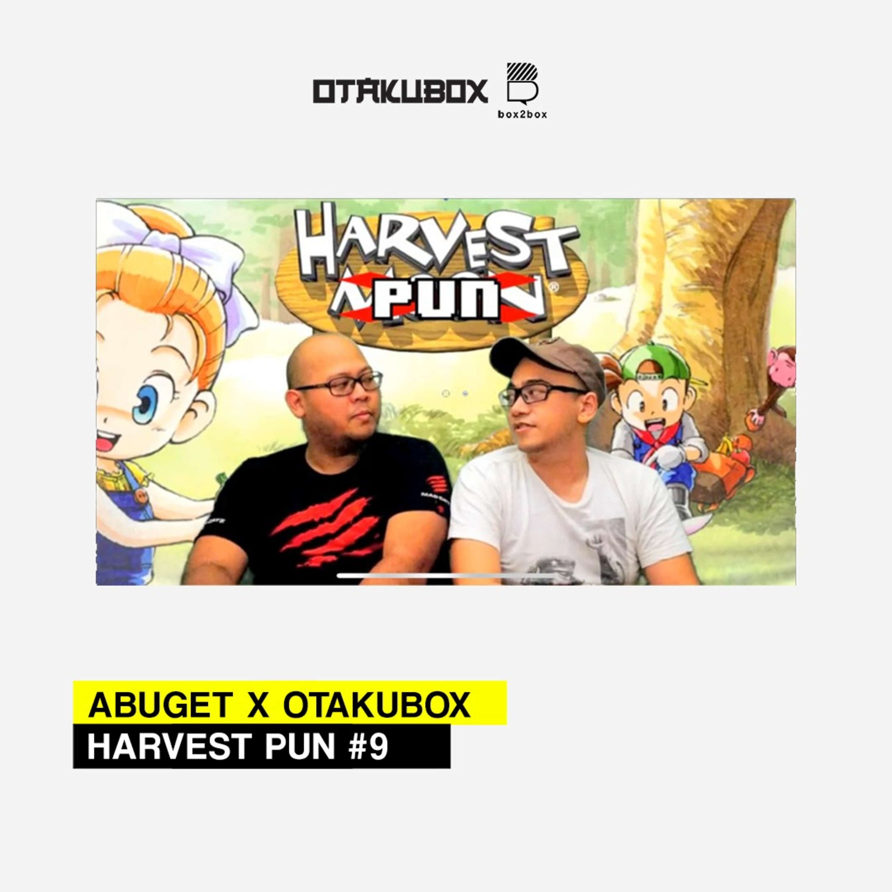 Abuget x Otakubox - Harvest Pun #9