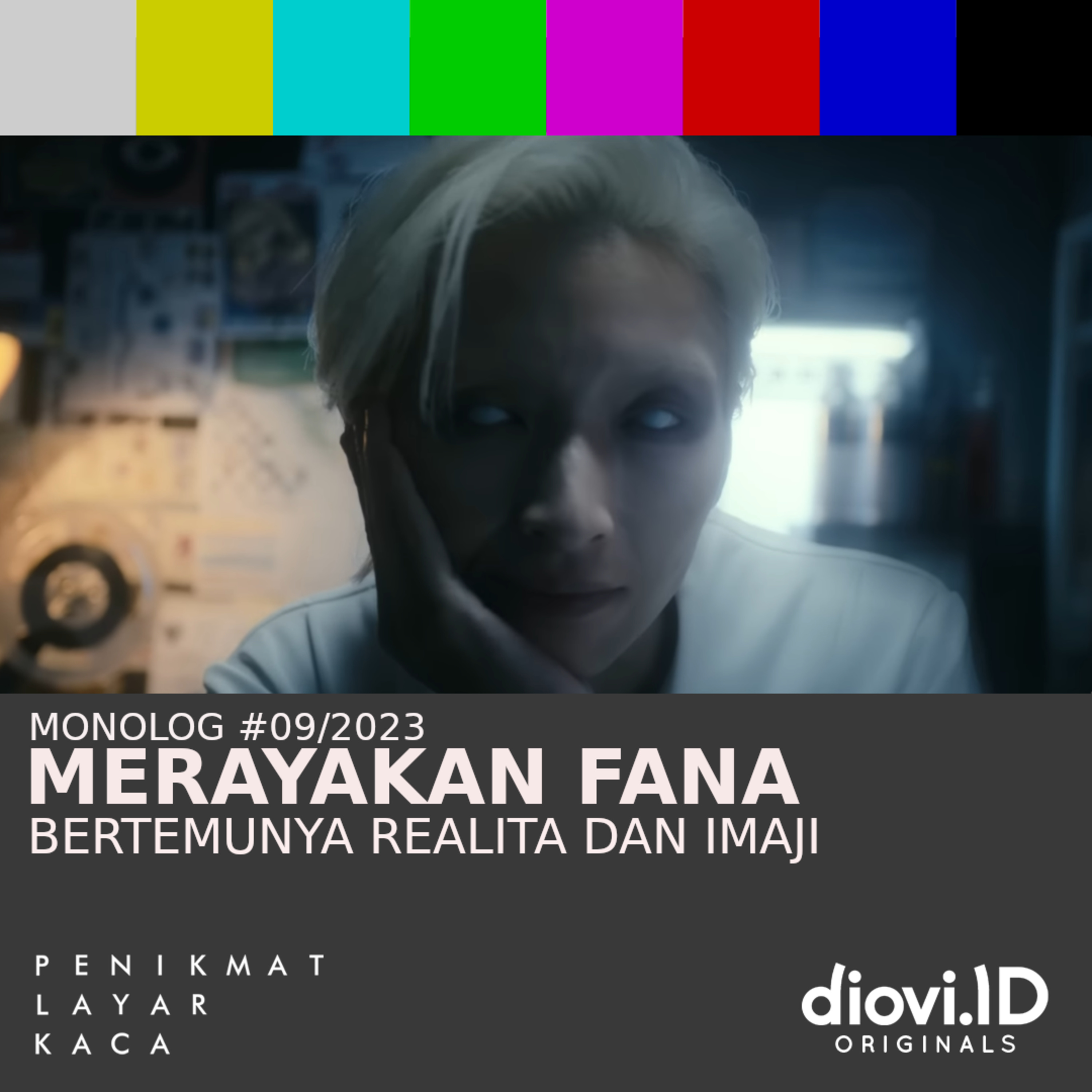 MERAYAKAN FANA, Bertemunya Realita dan Imaji #MonologPLK 09/2023 #BicaraKonten