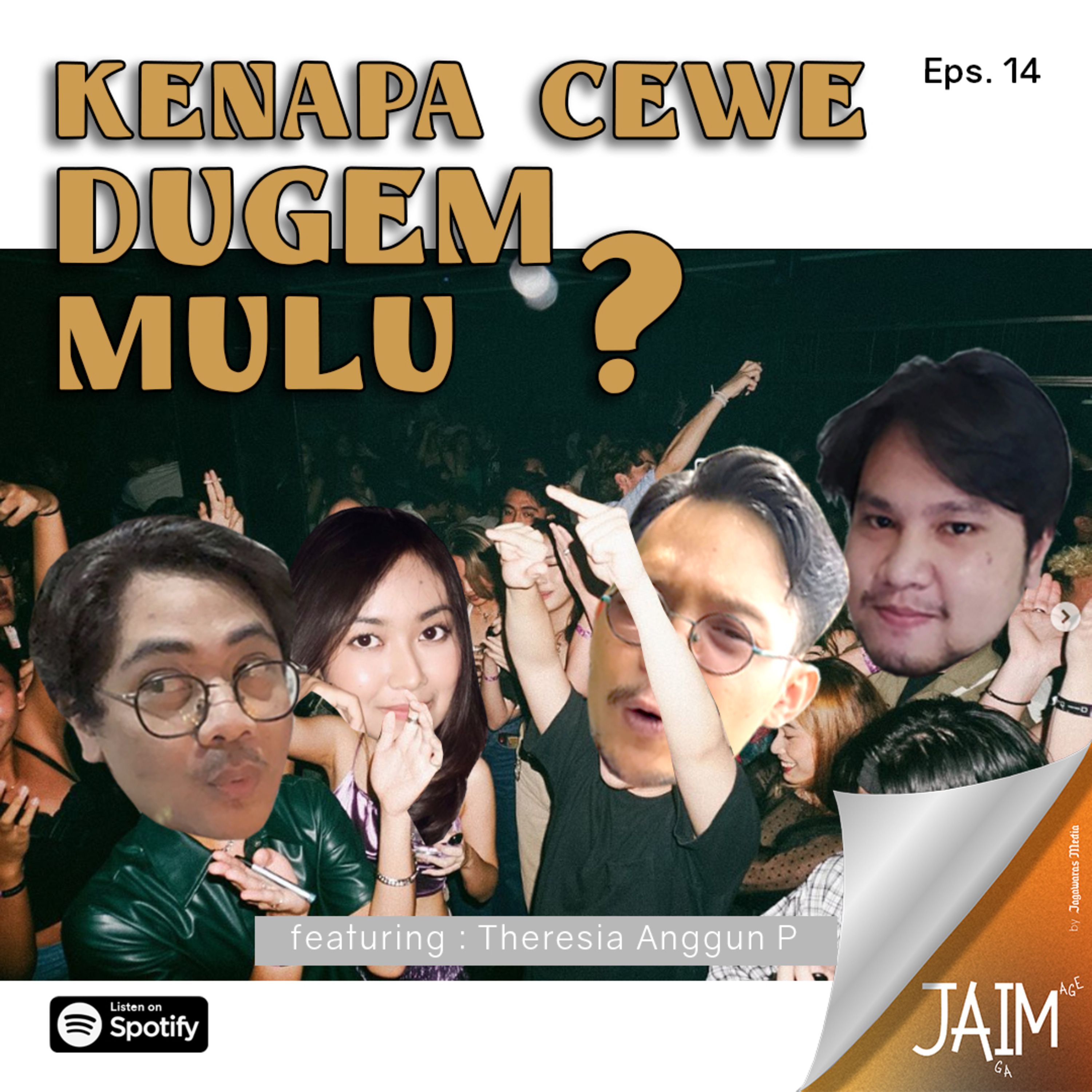 JAIM Season 2 Eps. 14 - Kenapa Cewe Dugem Mulu