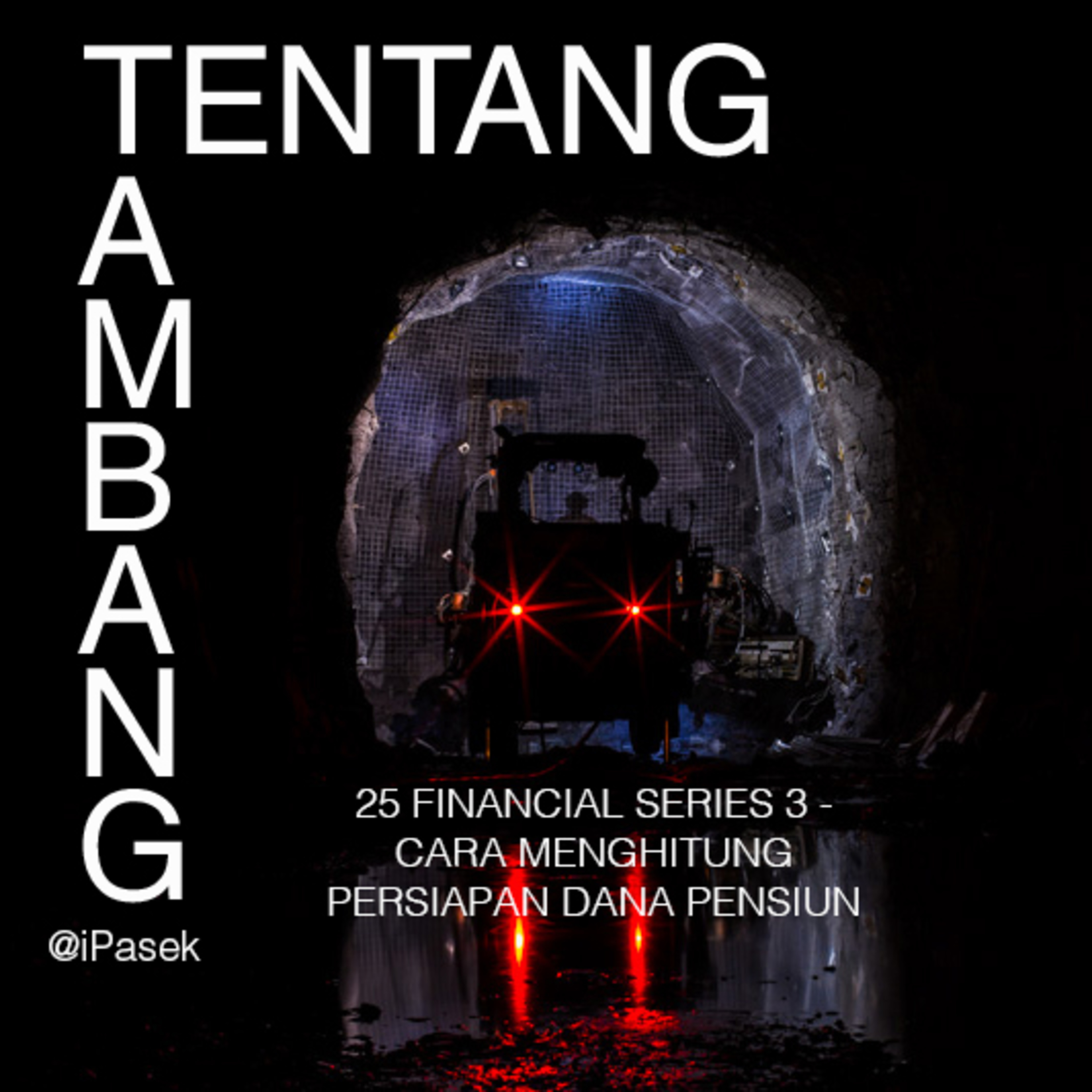 25 Financial Series 3 - Cara Menghitung Persiapan Dana Pensiun