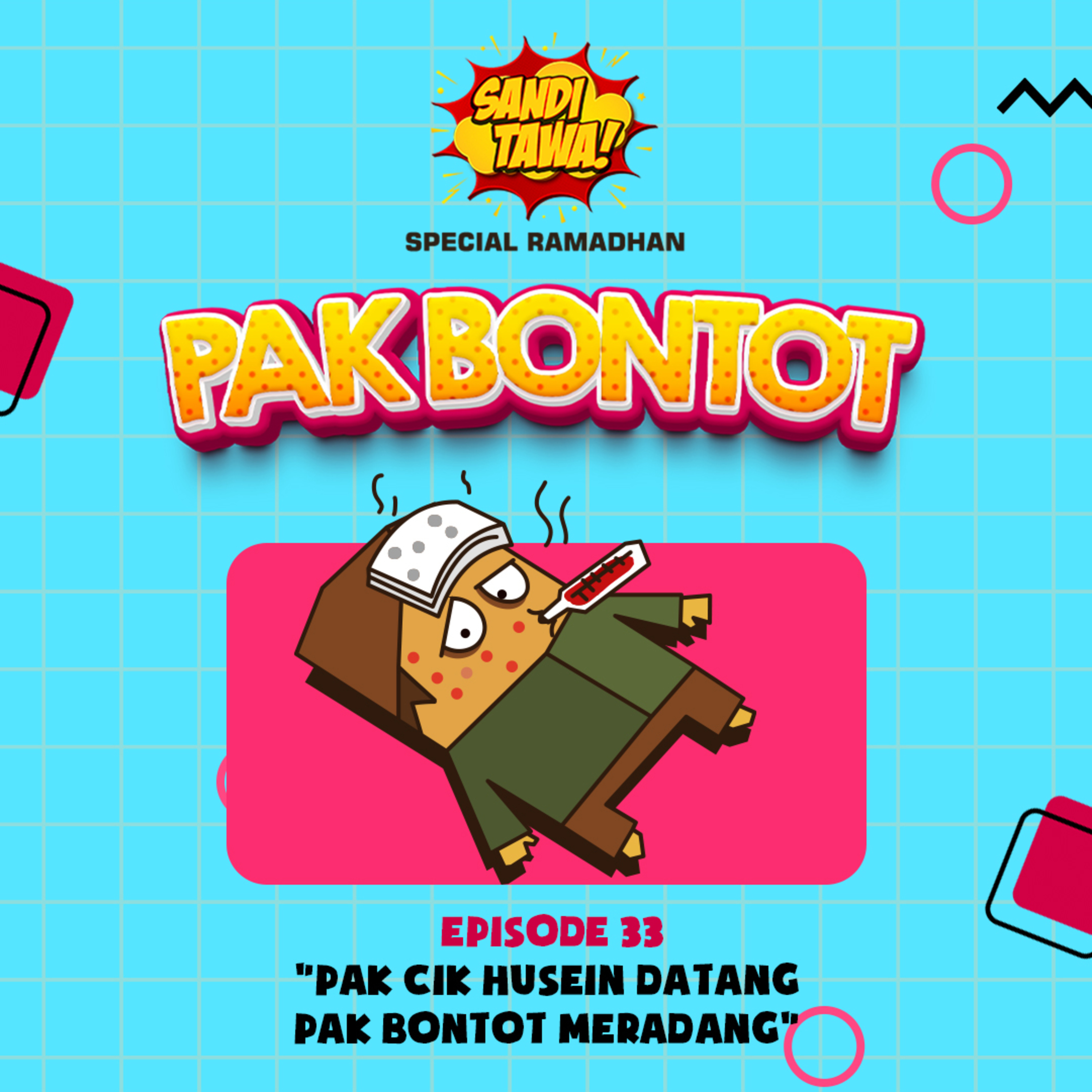 Pak Bontot Eps. 33 - Pak Cik Husin Datang, Pak Bontot Meradang