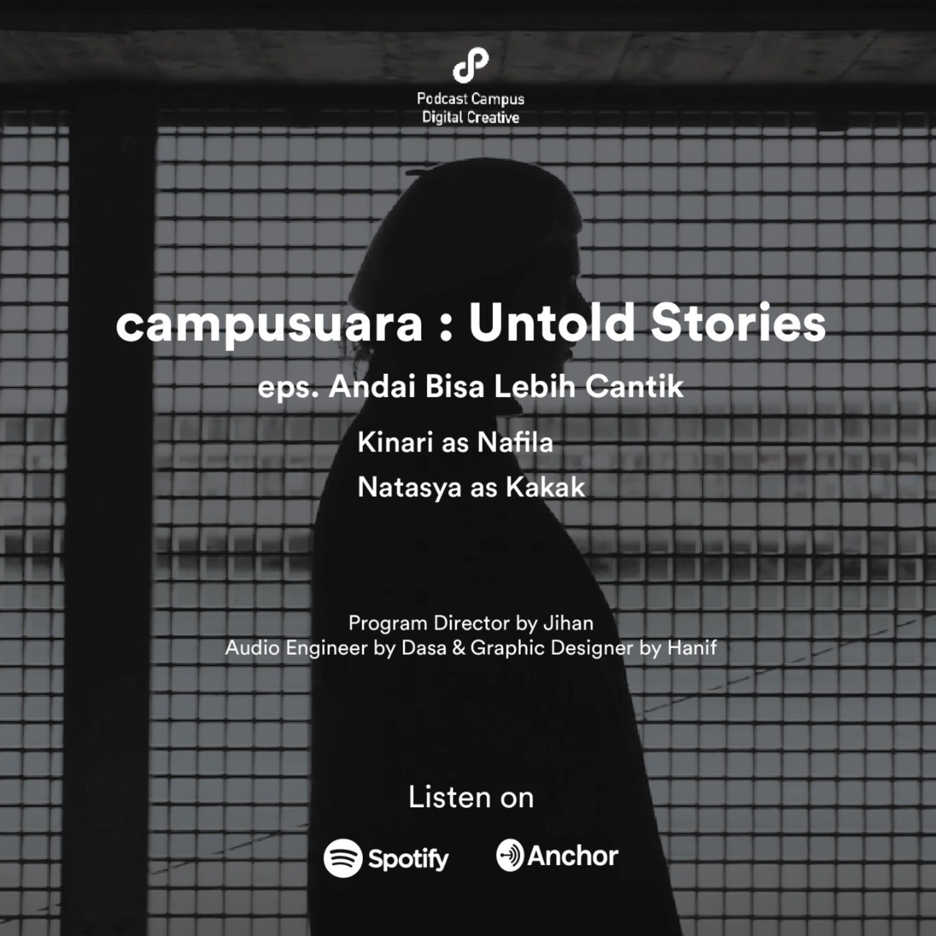 Campusuara | S2 | Eps. 87 | Andai Bisa Lebih Cantik 