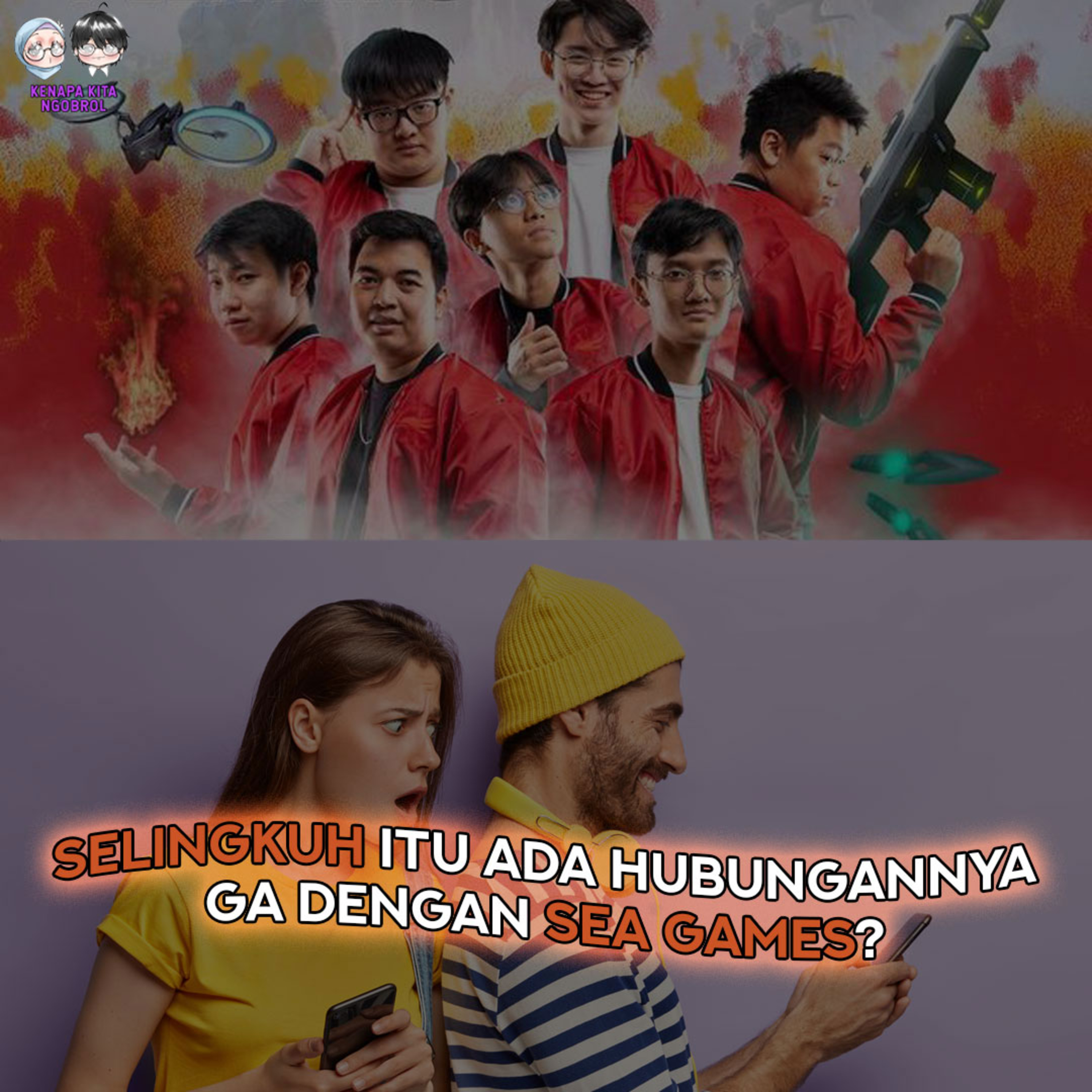 S4: Ep. 10 | Selingkuh itu ada hubungannya ga dengan SEA Games 2023?