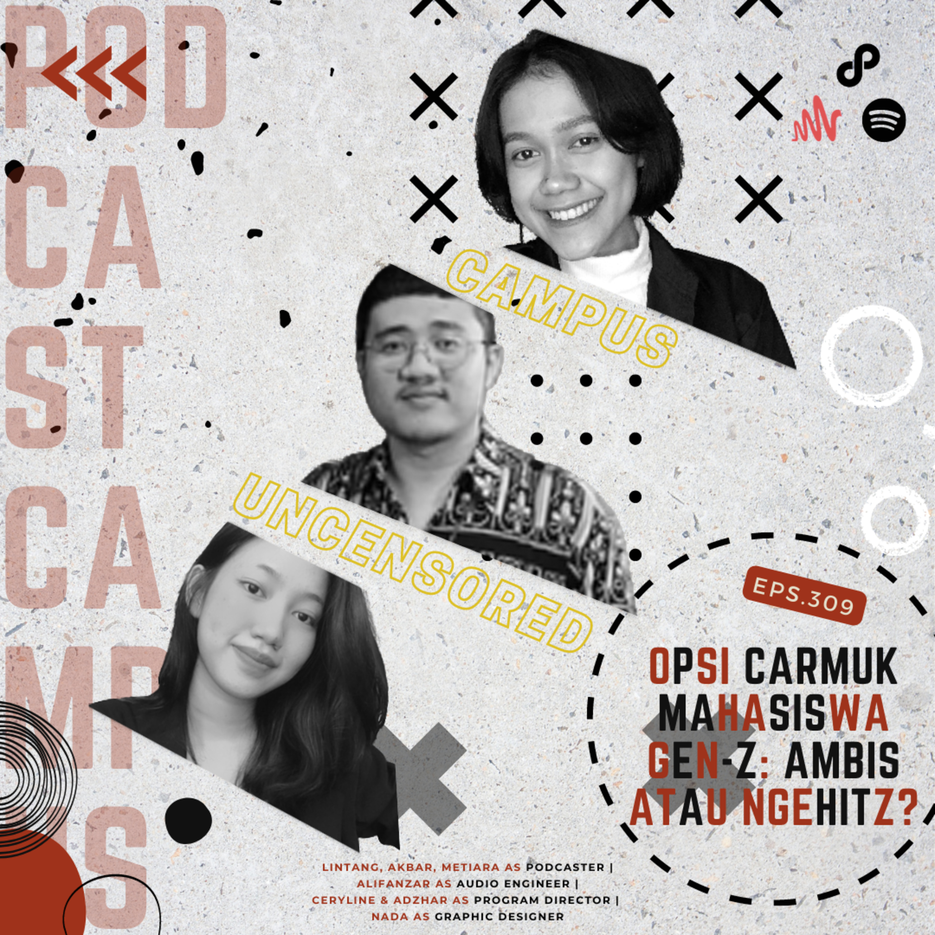 Campus Uncensored | S5 | Eps. 309 | Opsi Cari Muka Buat Mahasiswa: Ngambis atau Ngehitz?