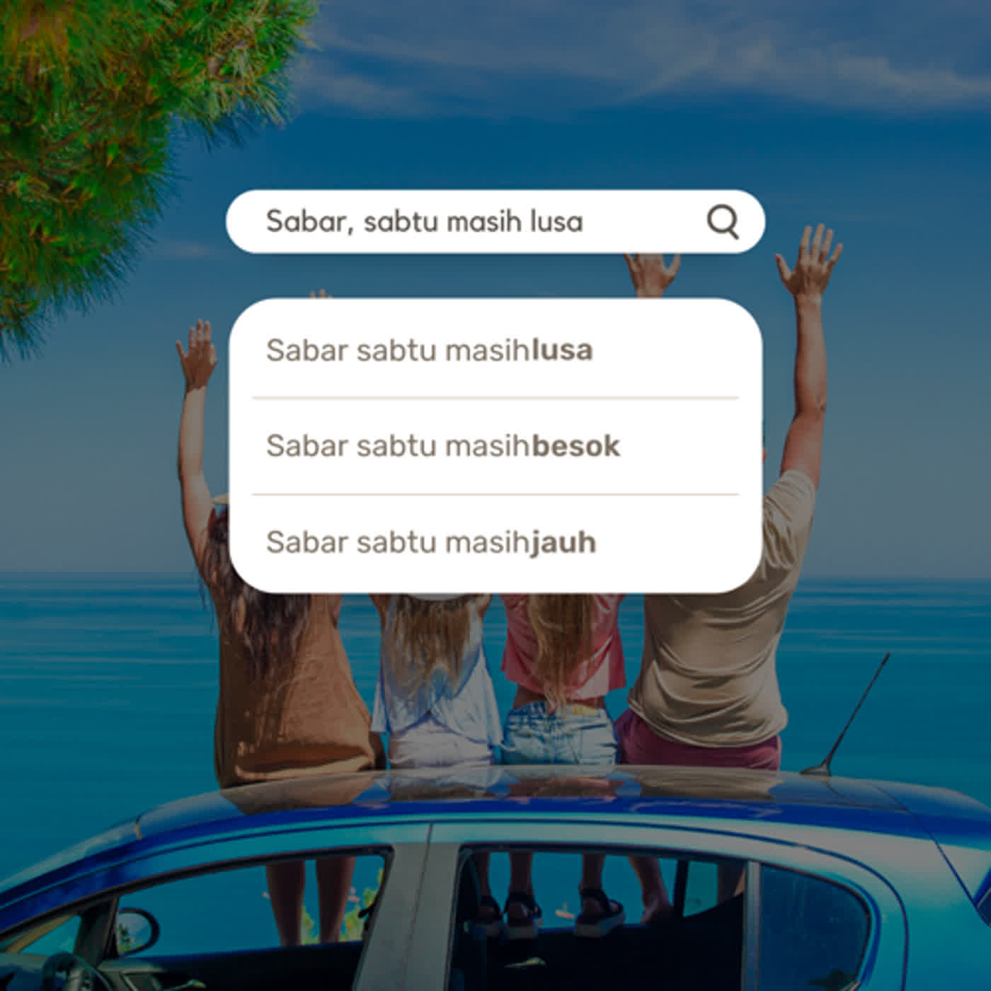 sabar, sabtu masih besok kok