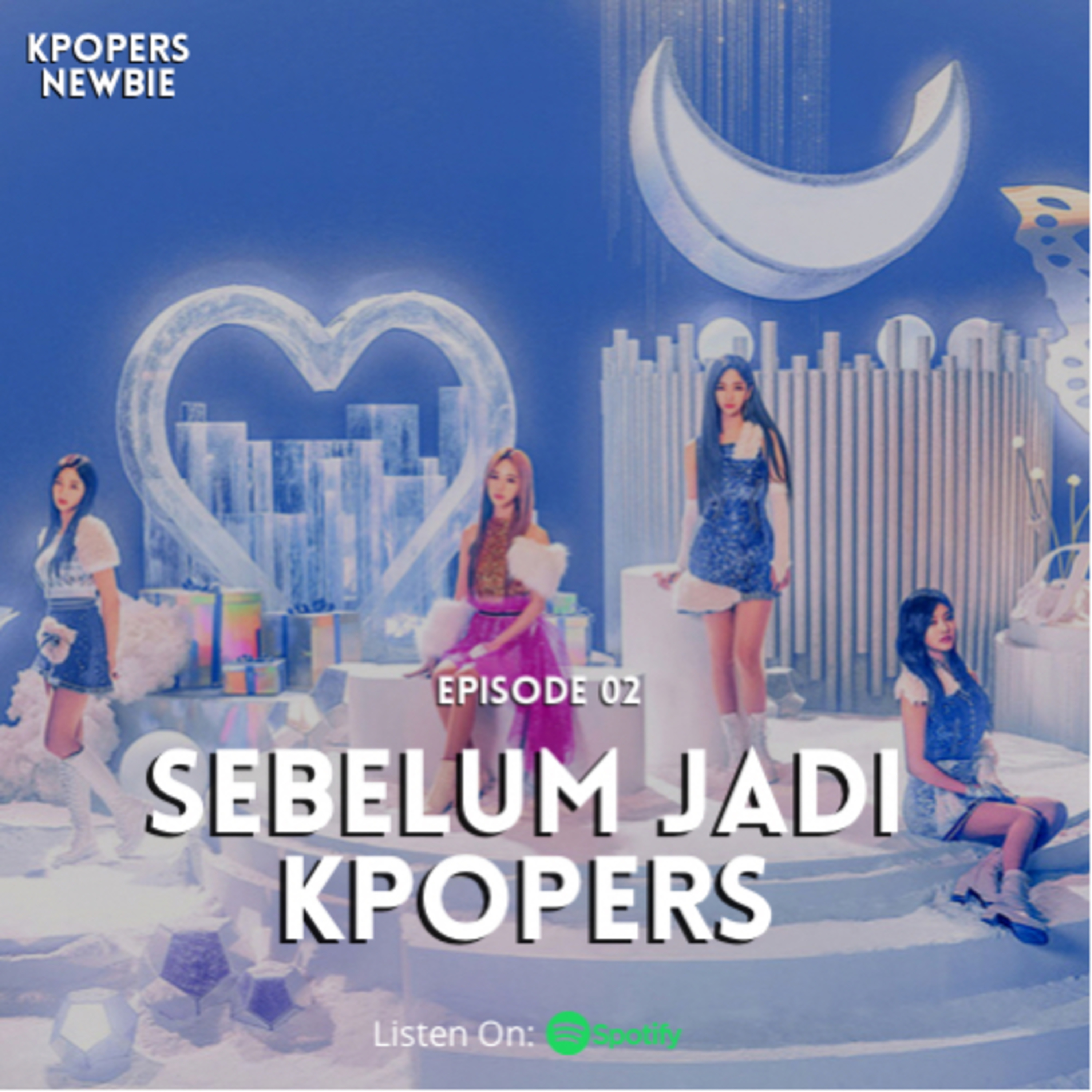 Episode 2: “SEBELUM JADI KPOPERS”
