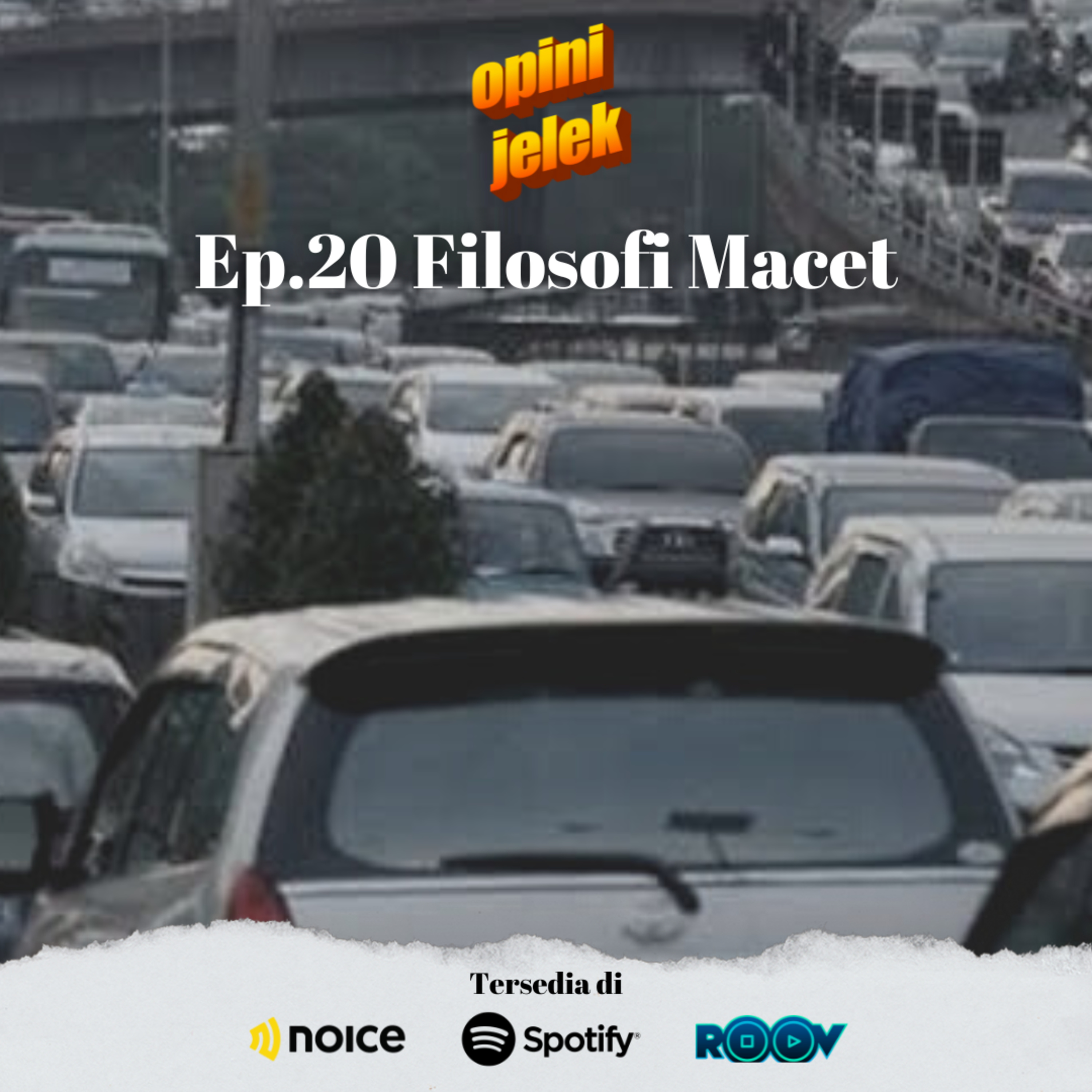 Ep.20 Filosofi Macet