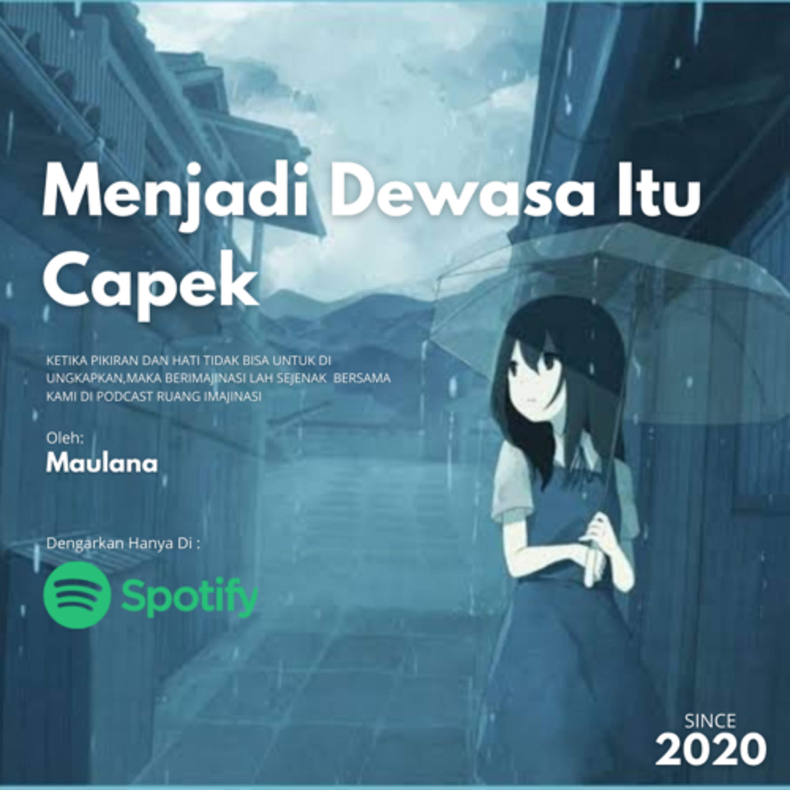 Eps. 012: Menjadi Dewasa Itu Capek