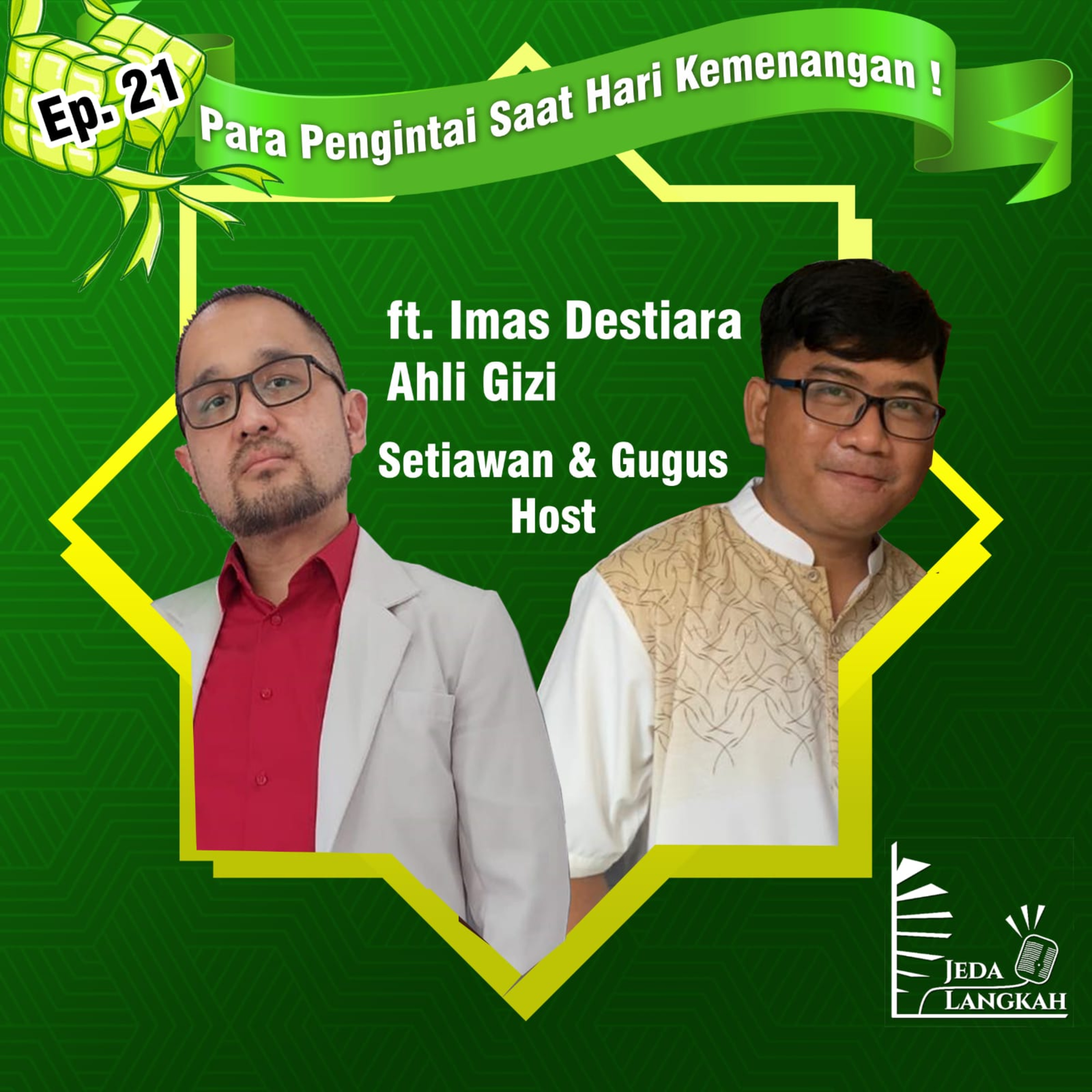 21. Para Pengintai Saat Hari Kemenangan !! ft Imas Destiara