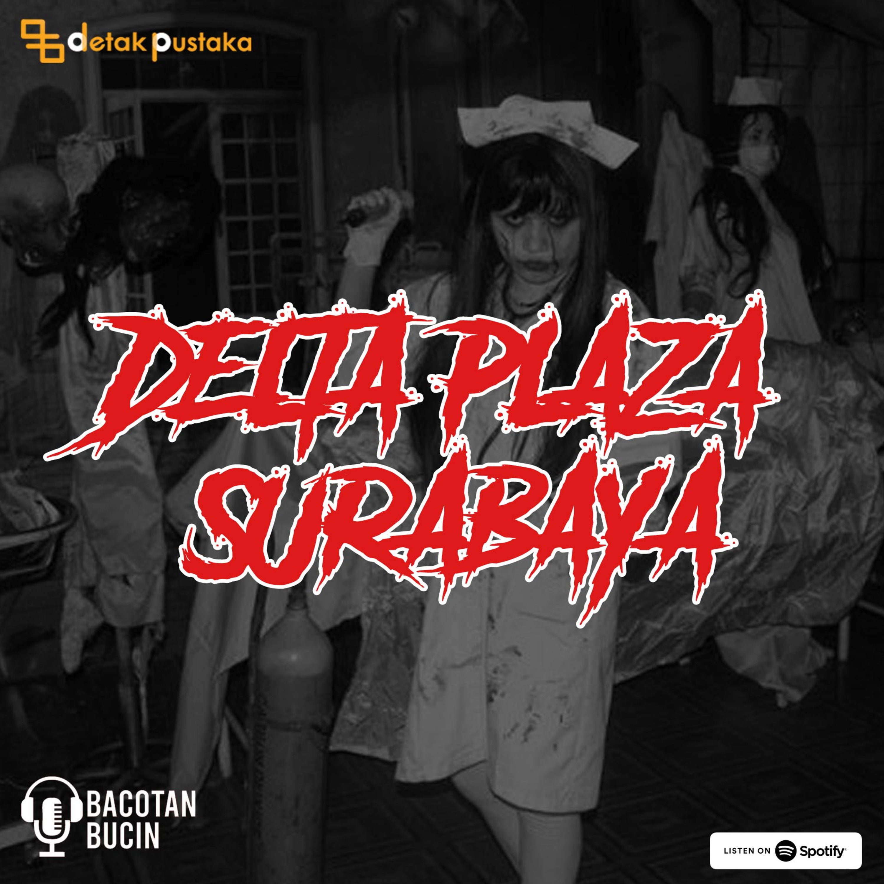 56. Cerita Horor Penampakan Suster Gepeng di Delta Plaza Surabaya
