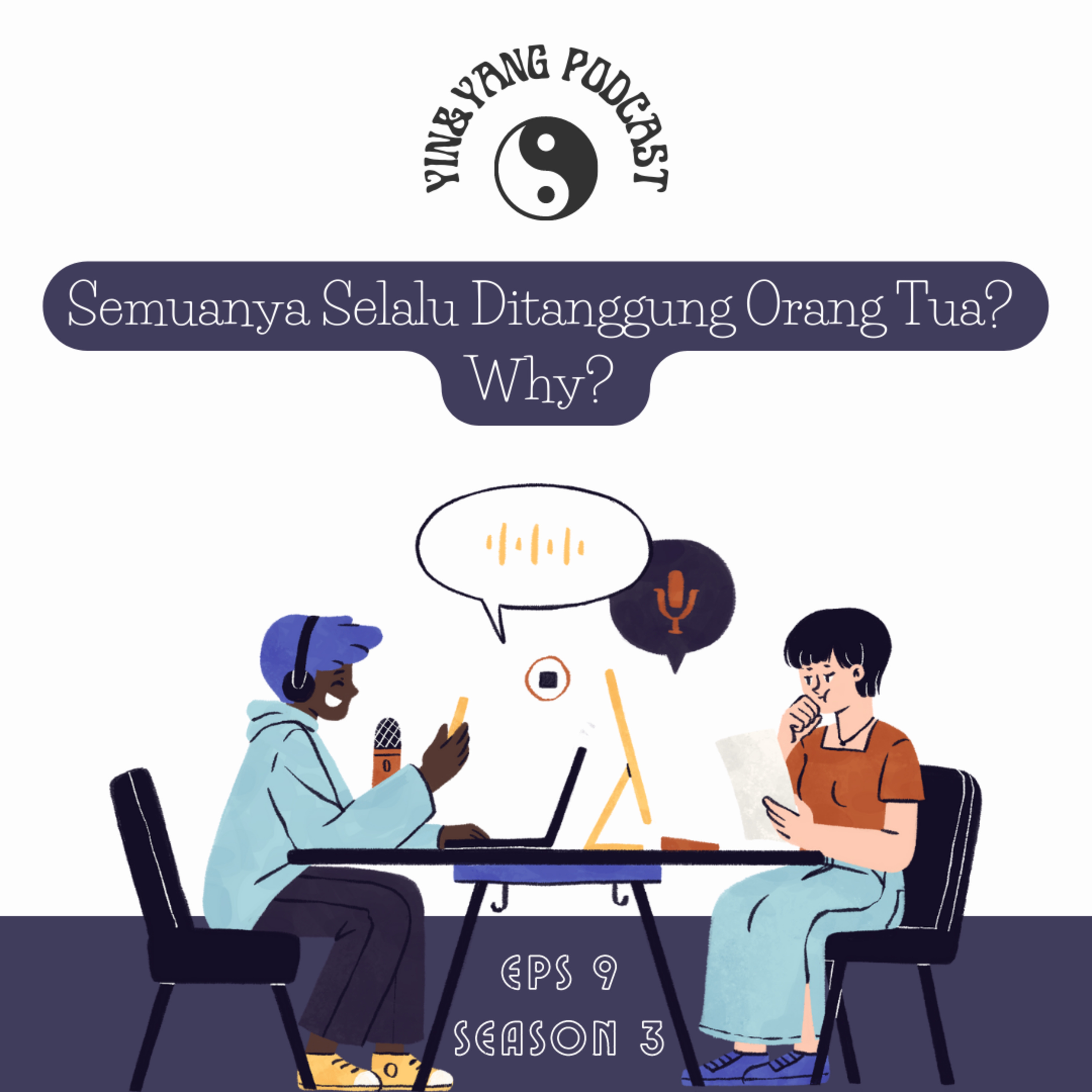 Semuanya Selalu Ditanggung Orang Tua?
Why?