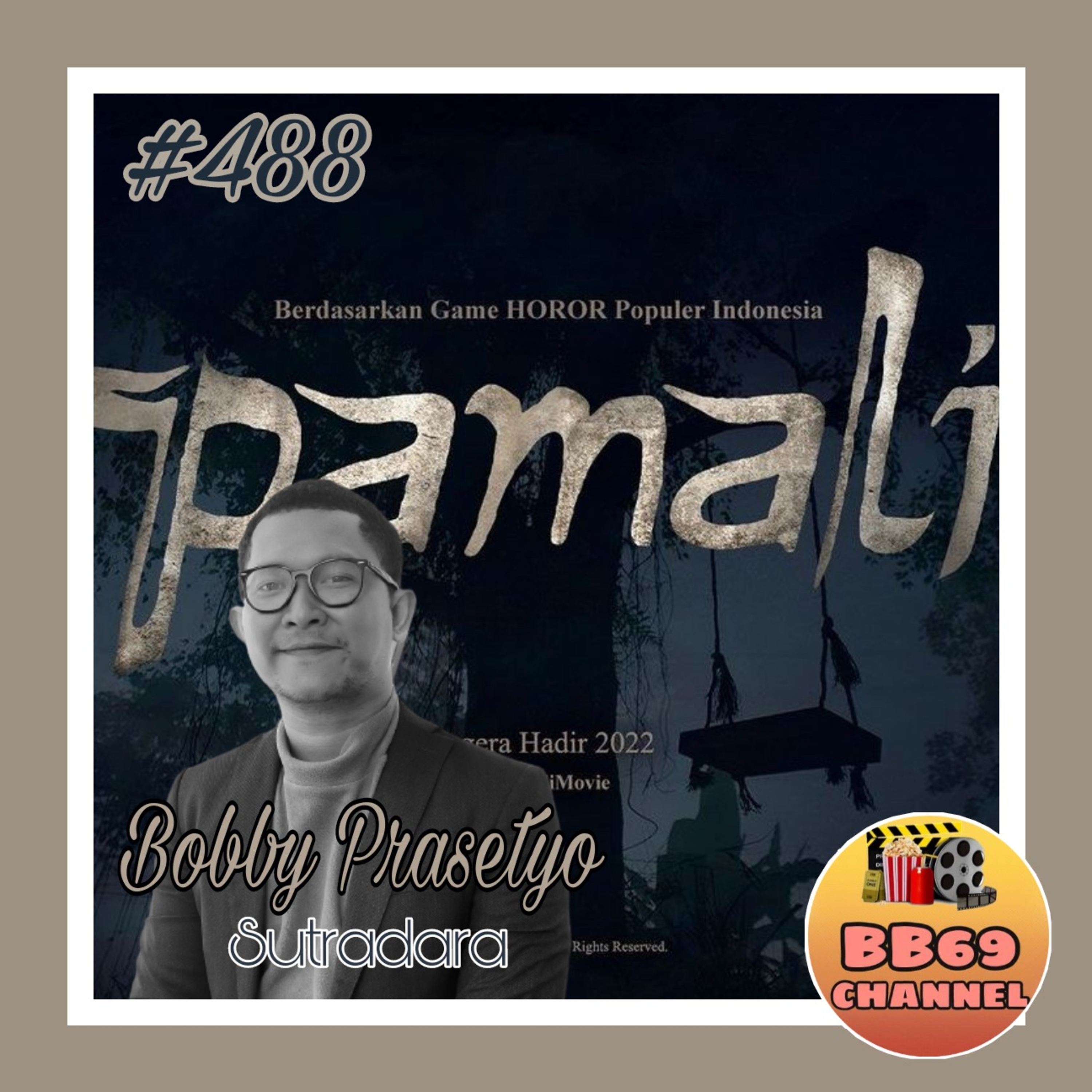 488. Pamali: Indonesian Folklore Horror Di Filmkan - Interview with Bobby Presetyo